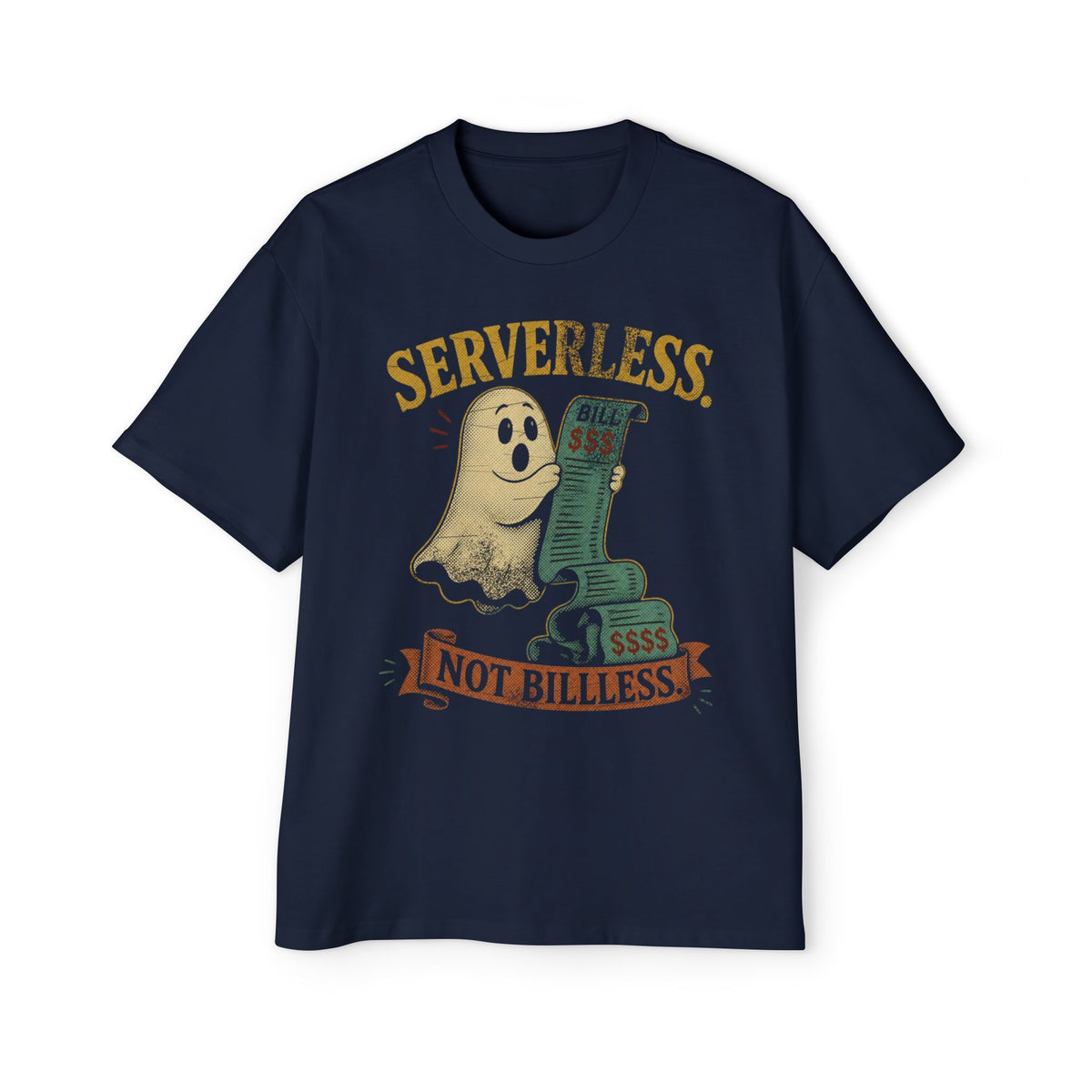 Serverless, Not Billless Oversized Tee