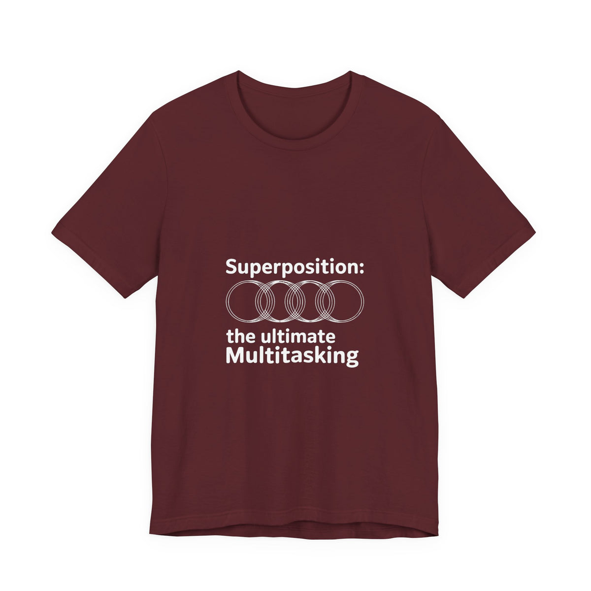 Superposition, The Ultimate Multitasking T-Shirt