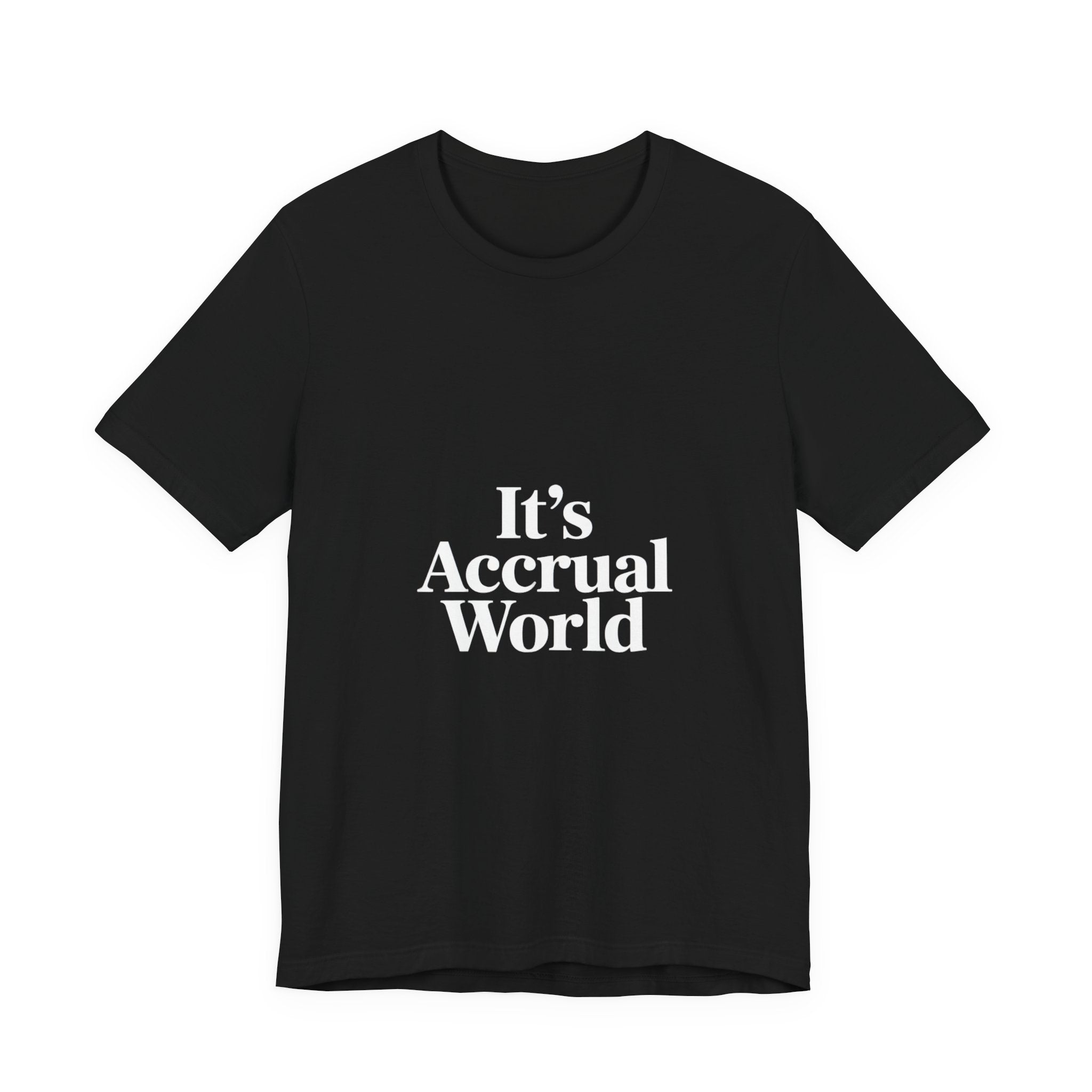 Its accrual world white -T Shirt
