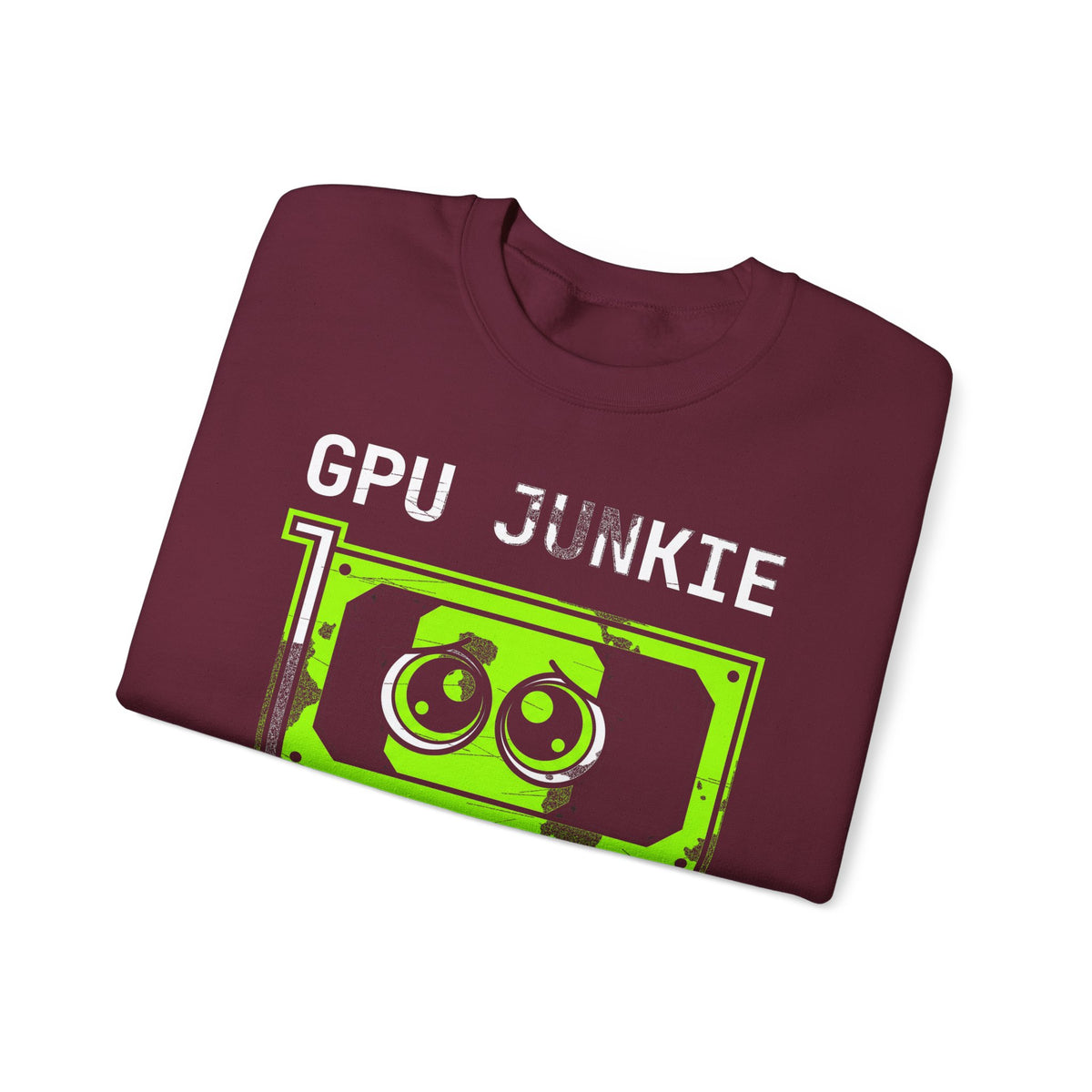 GPU Junkie Sweatshirt