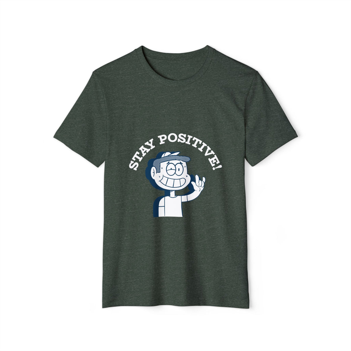 Stay Positive Recycled Organic Tee