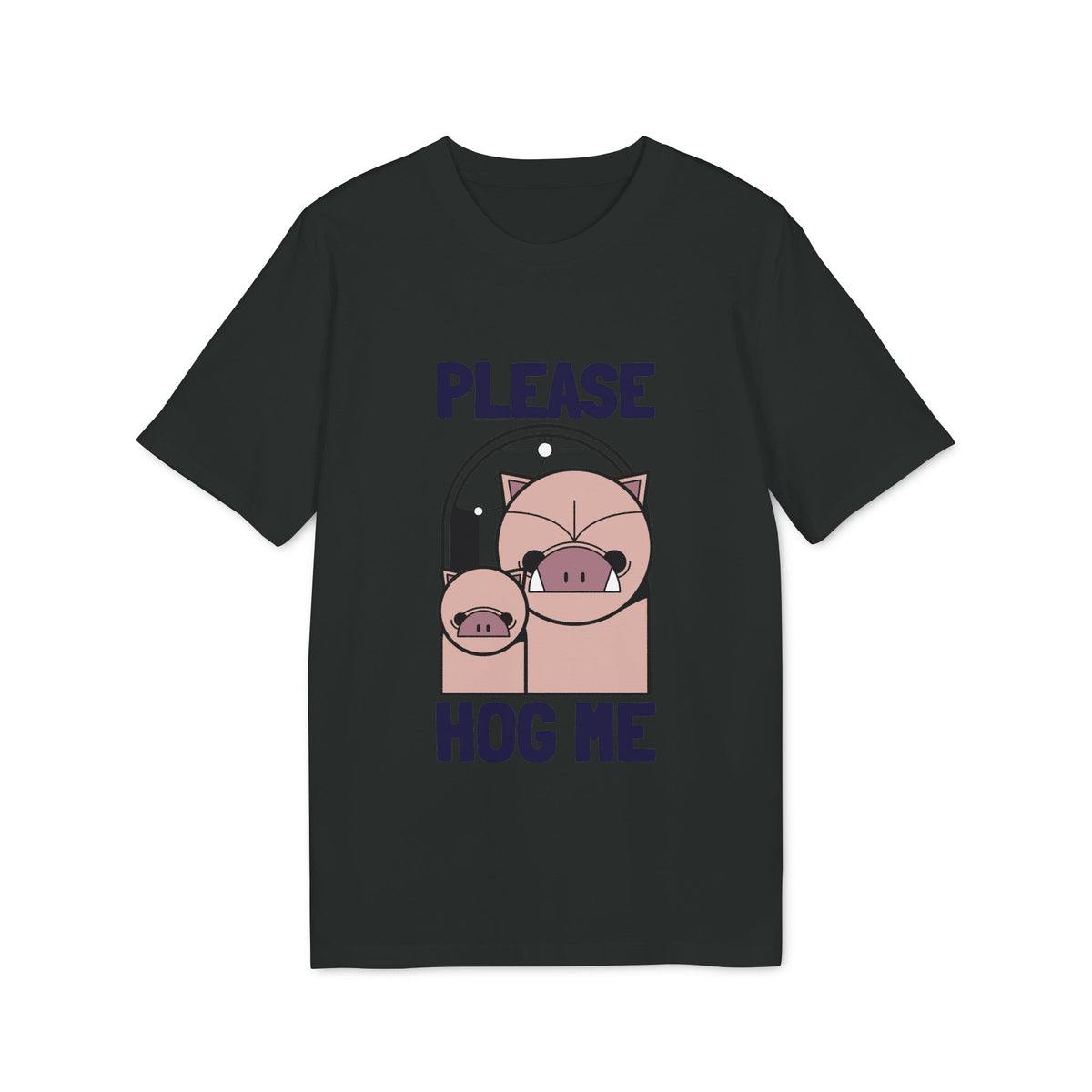 Please Hog Me Pig Organic Tee