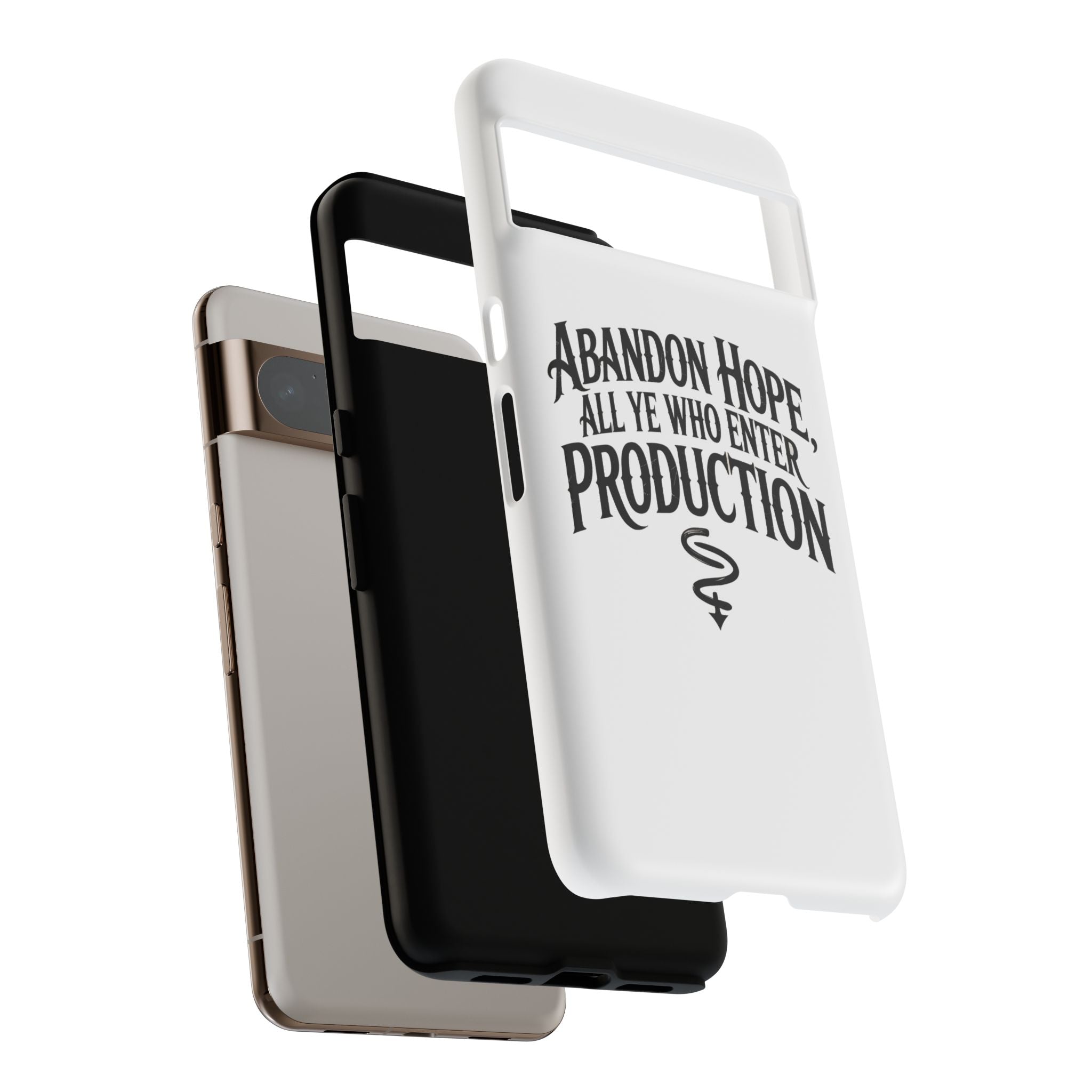 Abandon hope all ye who enter production- Impact-Resistant Phone Case