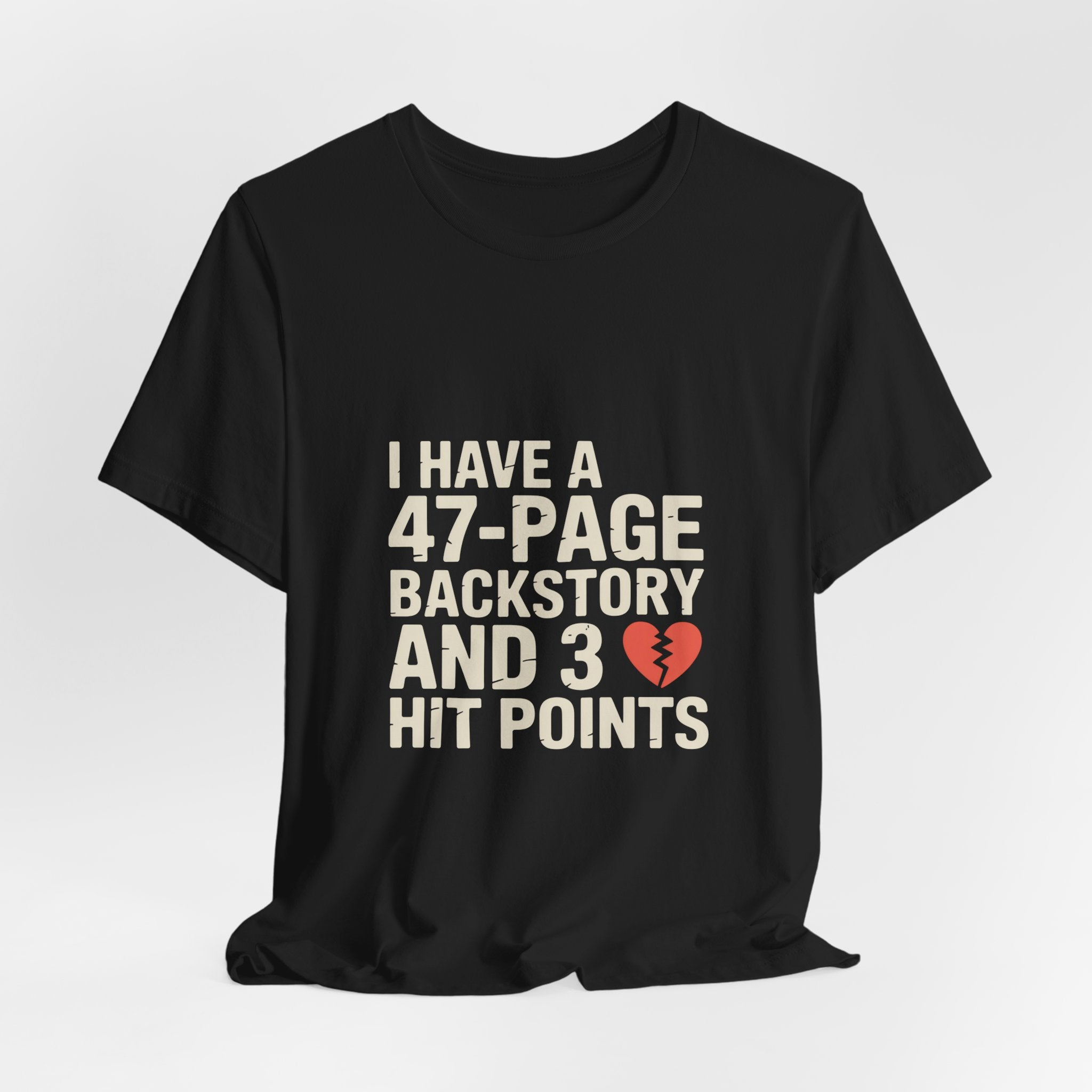 47-Page Backstory 3 Hit Points T-Shirt | Geekpsters