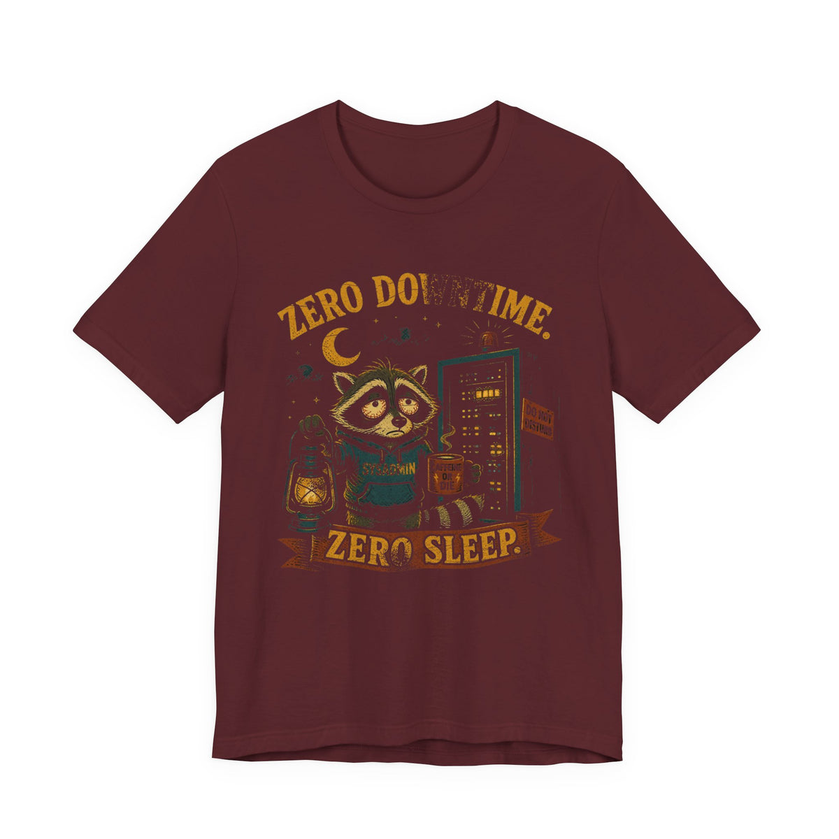 Zero Downtime, Zero Sleep T-Shirt