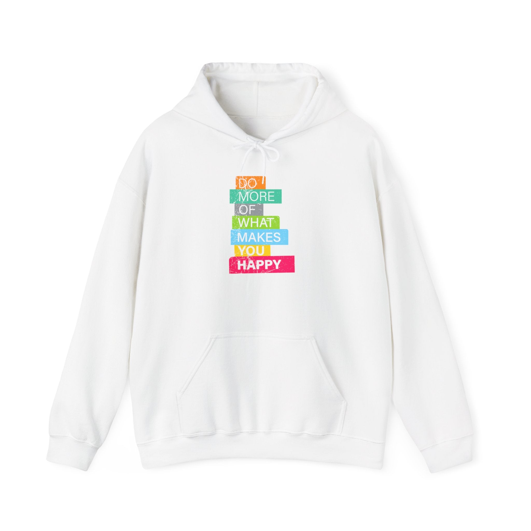 The "Do More of What Makes You Happy - Hooded Sweatshirt" is a white hoodie with a front kangaroo pocket and bold colorful chest text—perfect for fans of witty shirts and lovers of nerd culture.