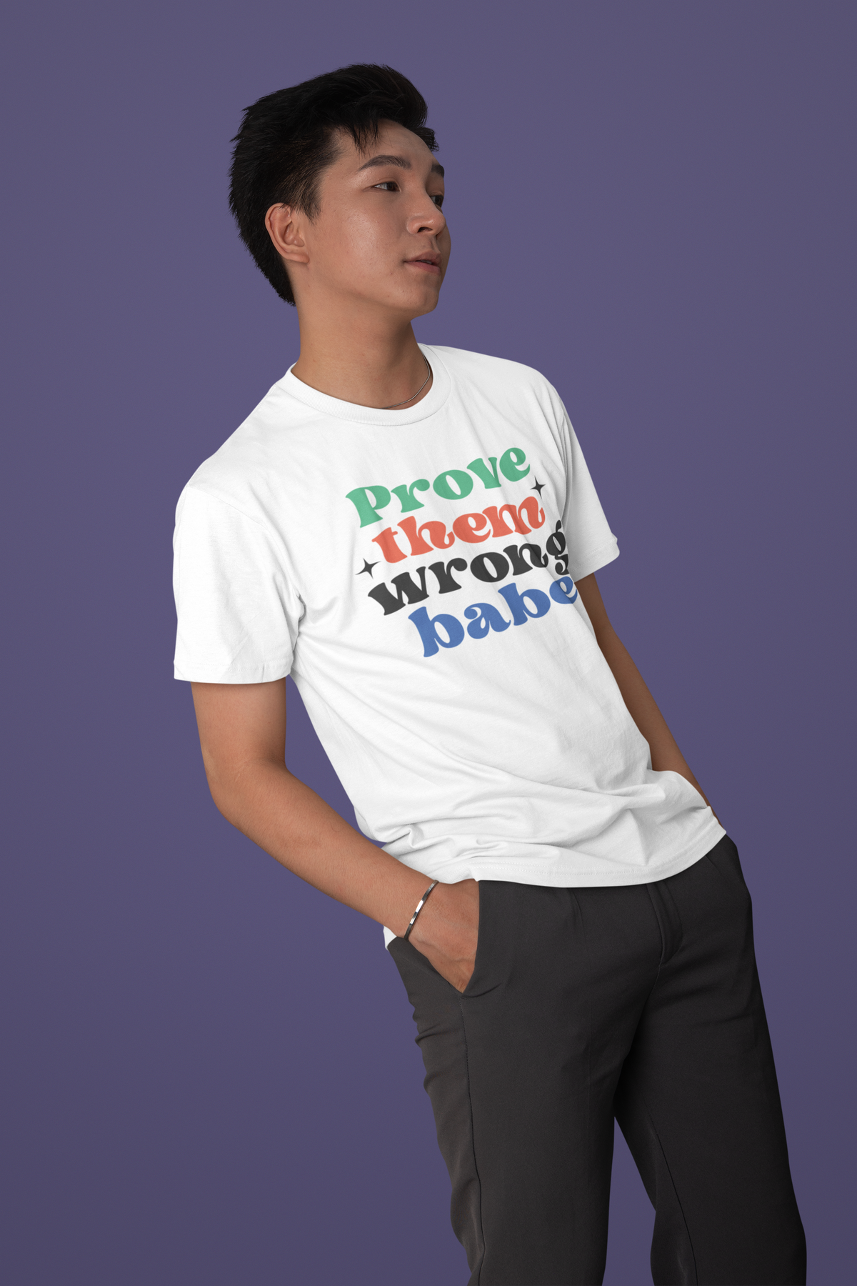 'Prove Them Wrong Babe' t-shirt in white, man wearing it studio shot