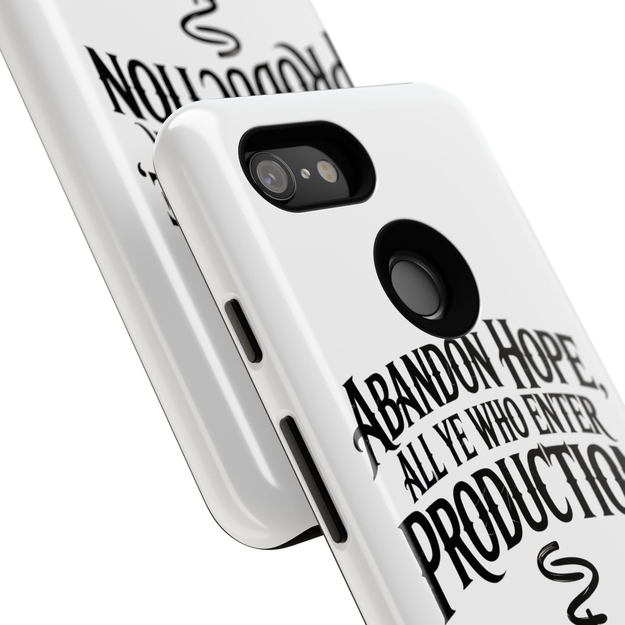 Abandon hope all ye who enter production- Impact-Resistant Phone Case