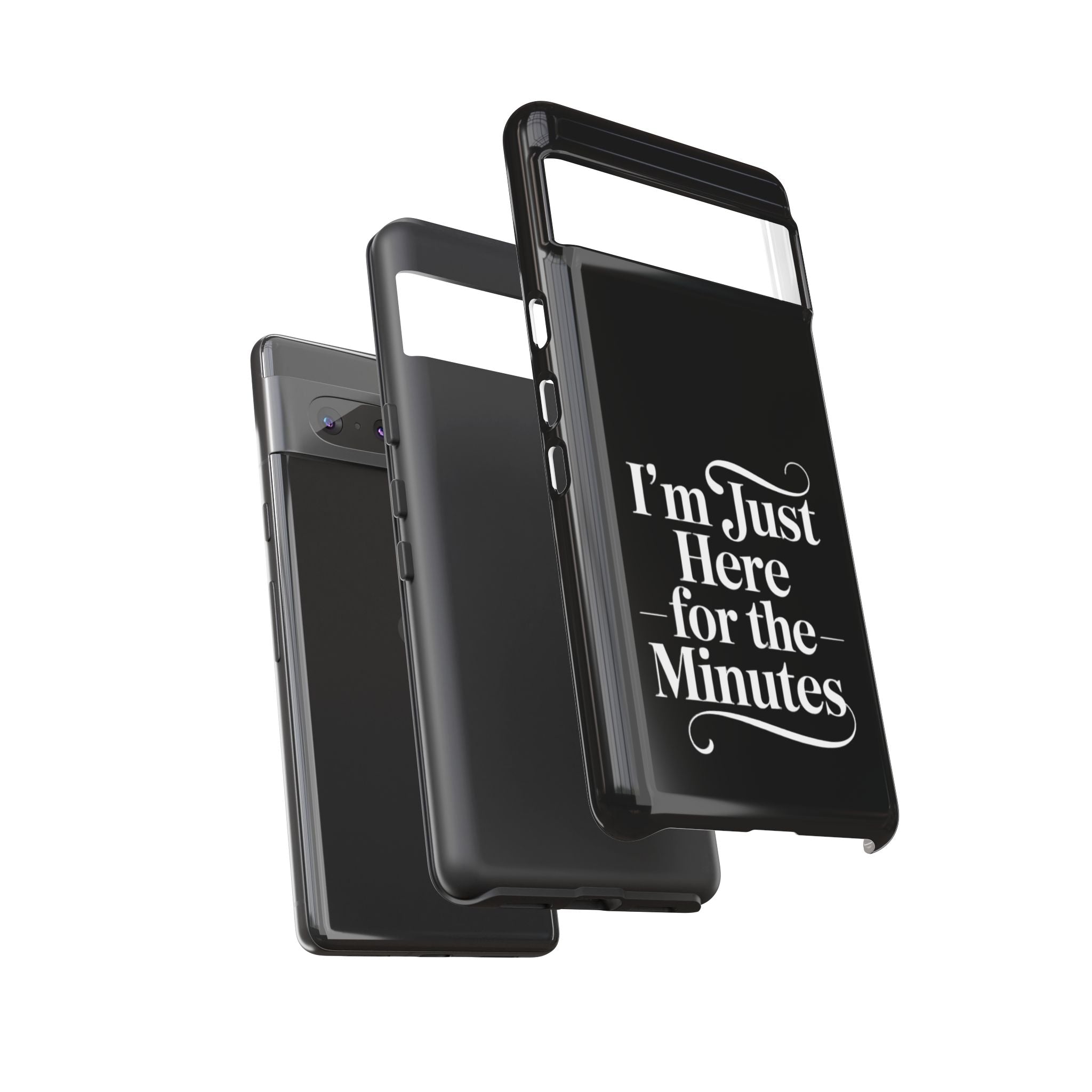 I'm just here for the minutes - Impact-Resistant Phone Case