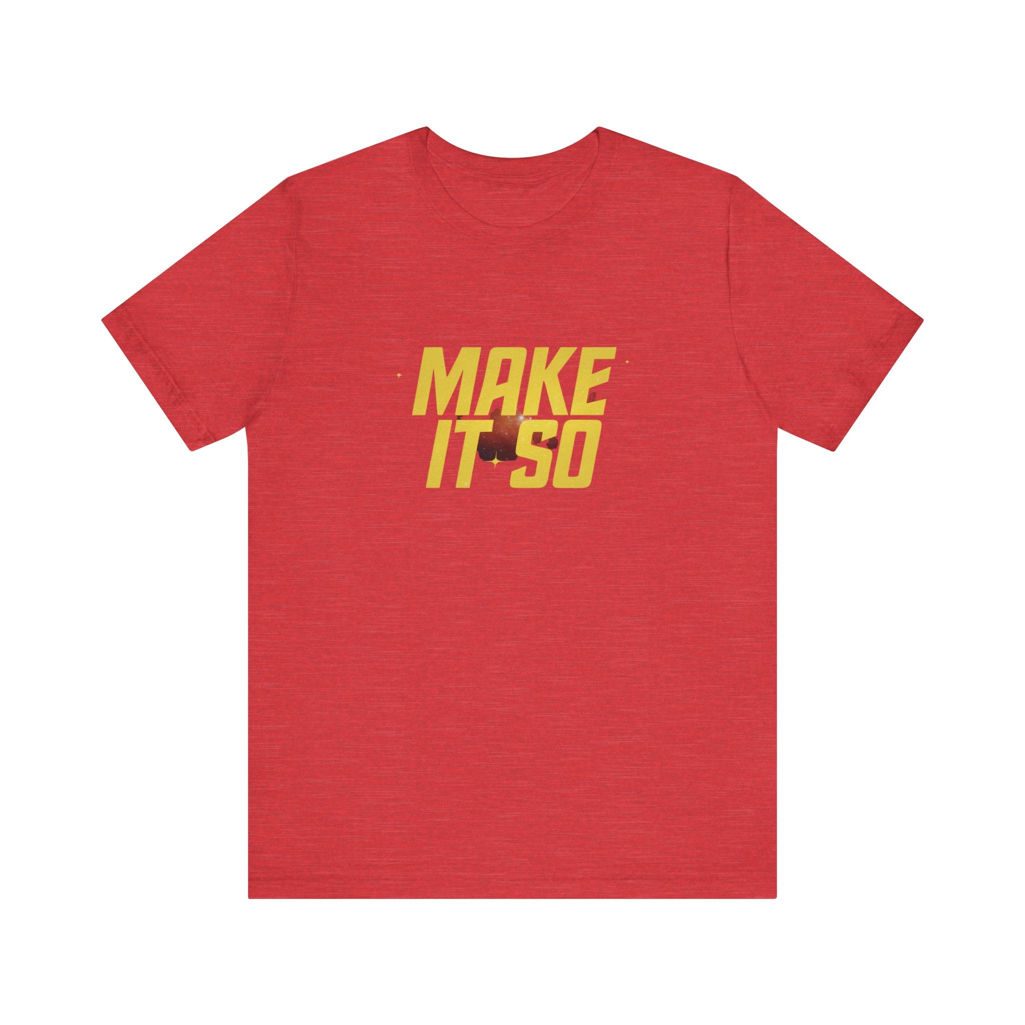 Make It So - T-Shirt