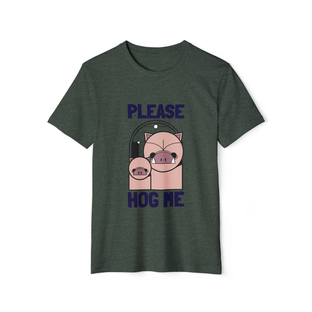 Please Hog Me Pig Recycled Organic Tee