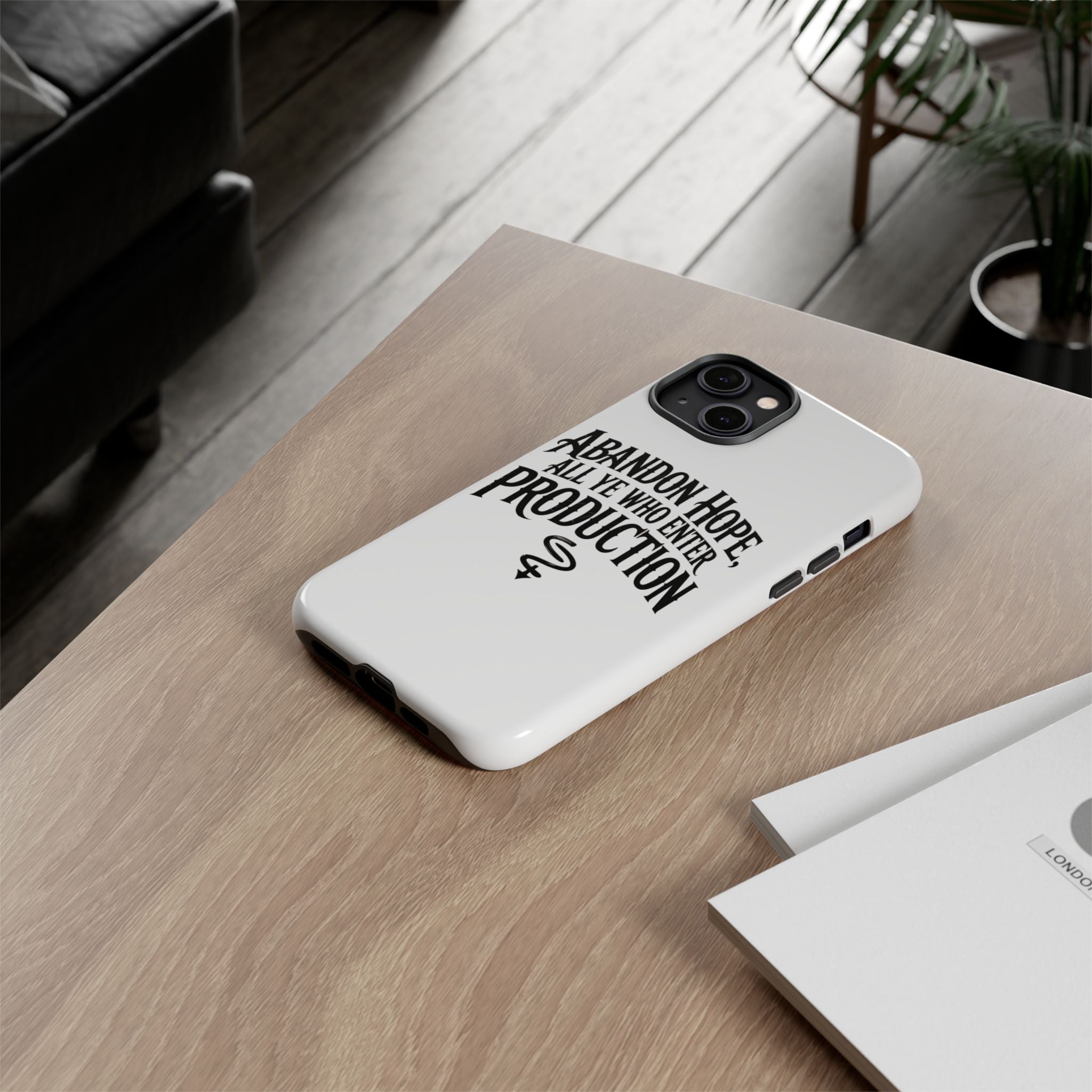 Abandon hope all ye who enter production- Impact-Resistant Phone Case
