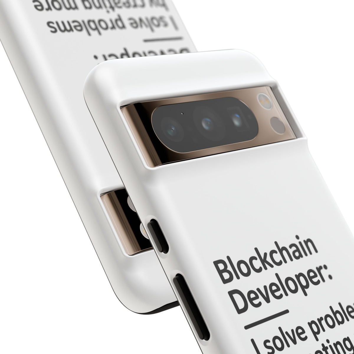 Blockchain Developer, I Solve Problems by Creating More Phone Case