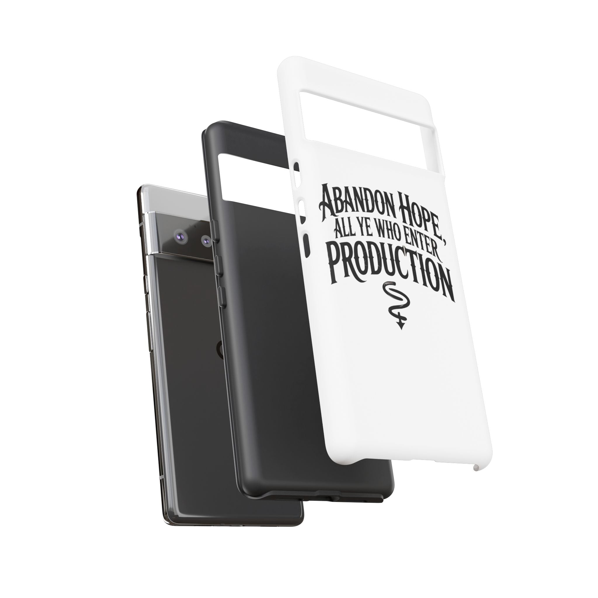 Abandon hope all ye who enter production- Impact-Resistant Phone Case