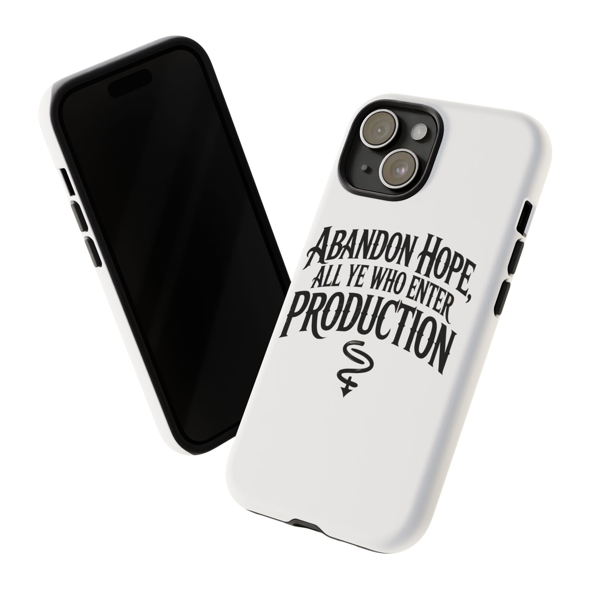 Abandon hope all ye who enter production- Impact-Resistant Phone Case