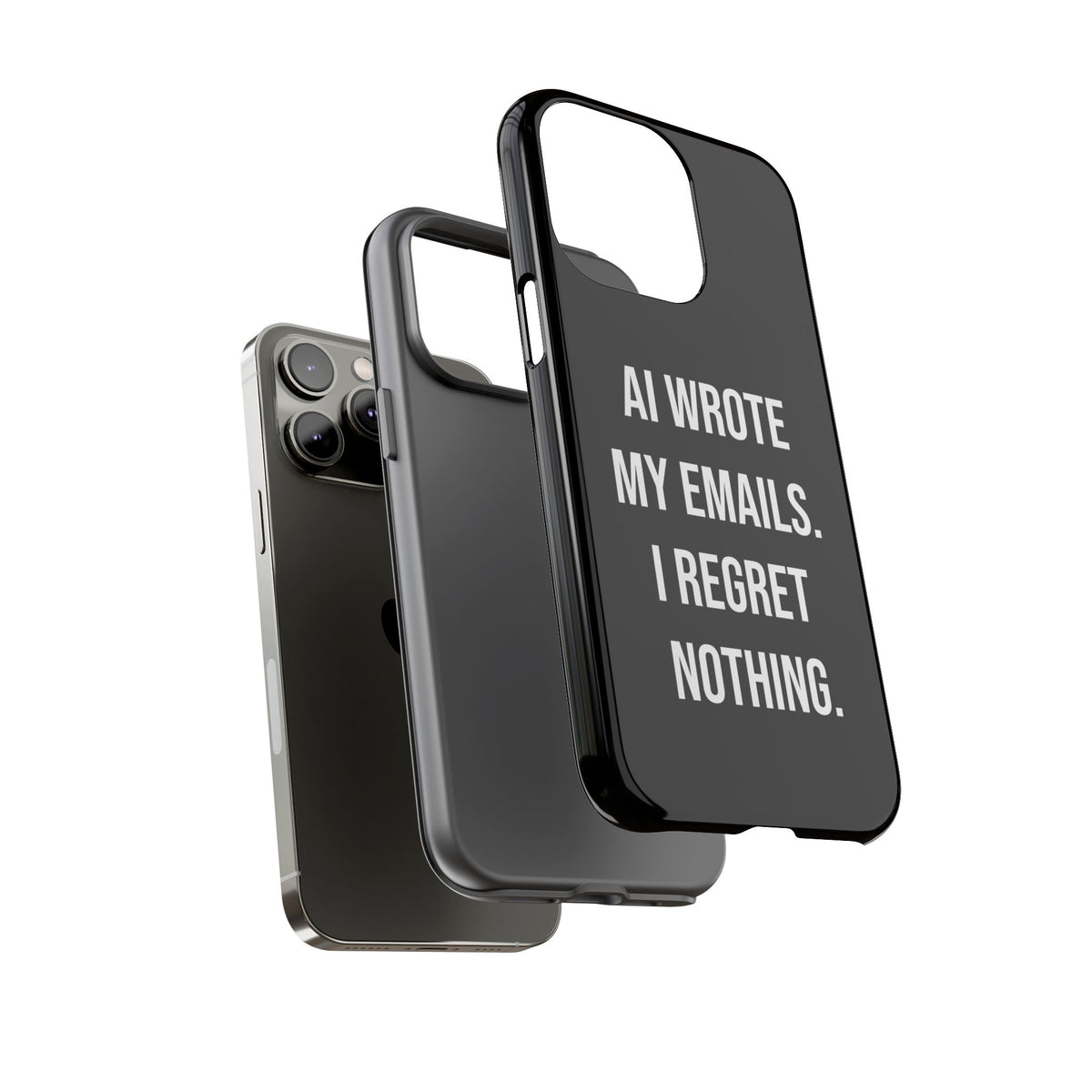 AI Wrote My Emails, I Regret Nothing Phone Case