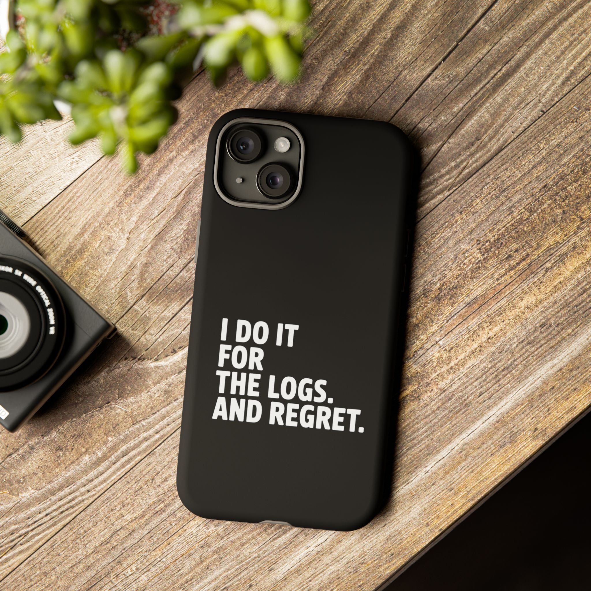 I DO IT FOR THE LOGS White- Impact-Resistant Phone Case