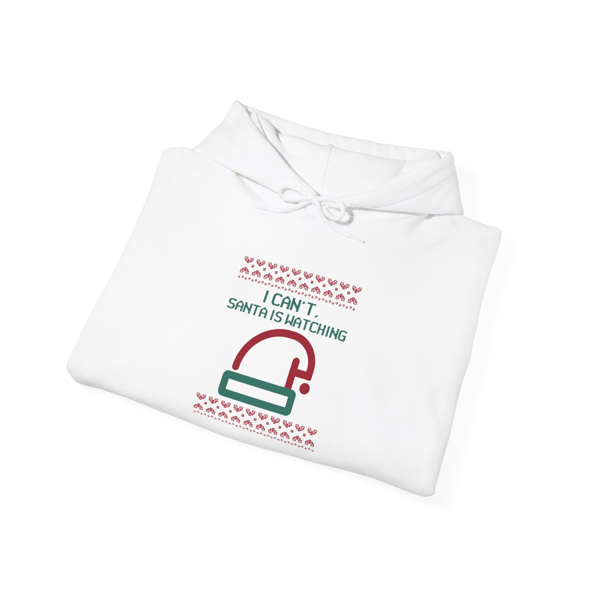 Santa is watching - Hooded Sweatshirt