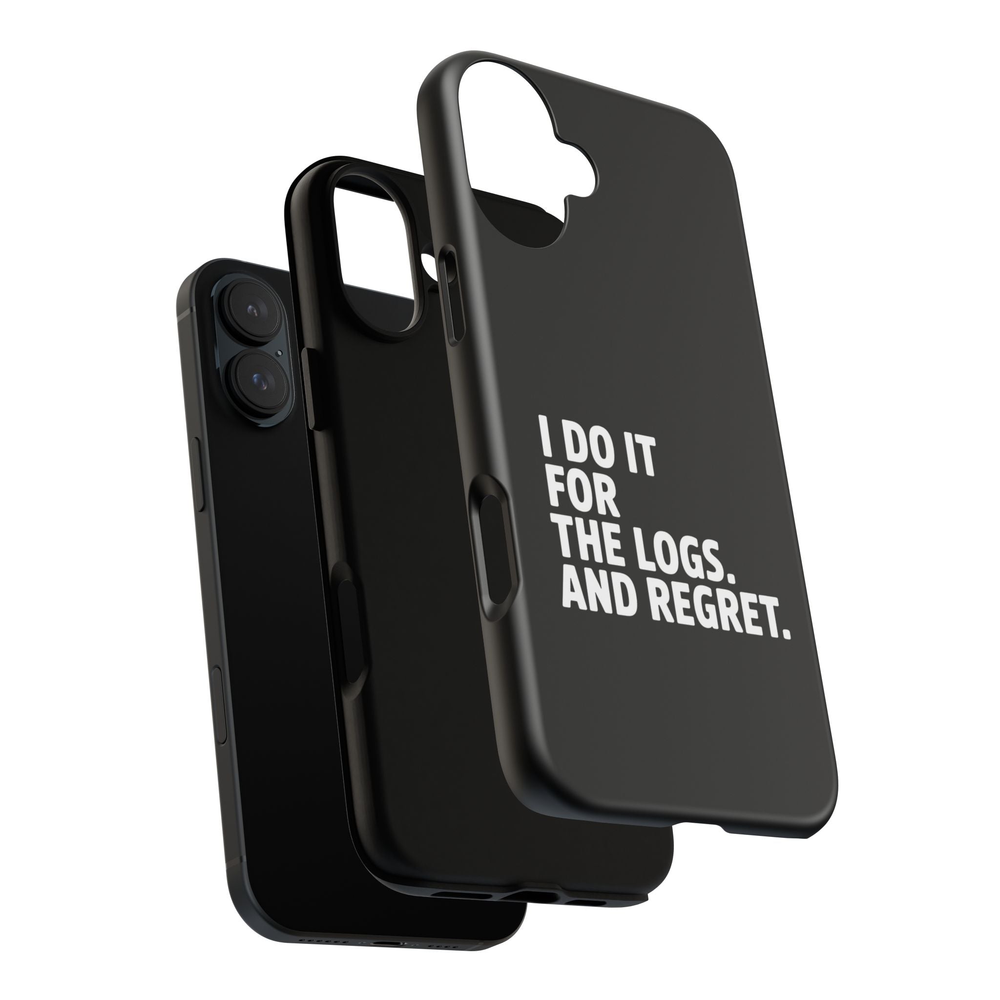 I DO IT FOR THE LOGS White- Impact-Resistant Phone Case