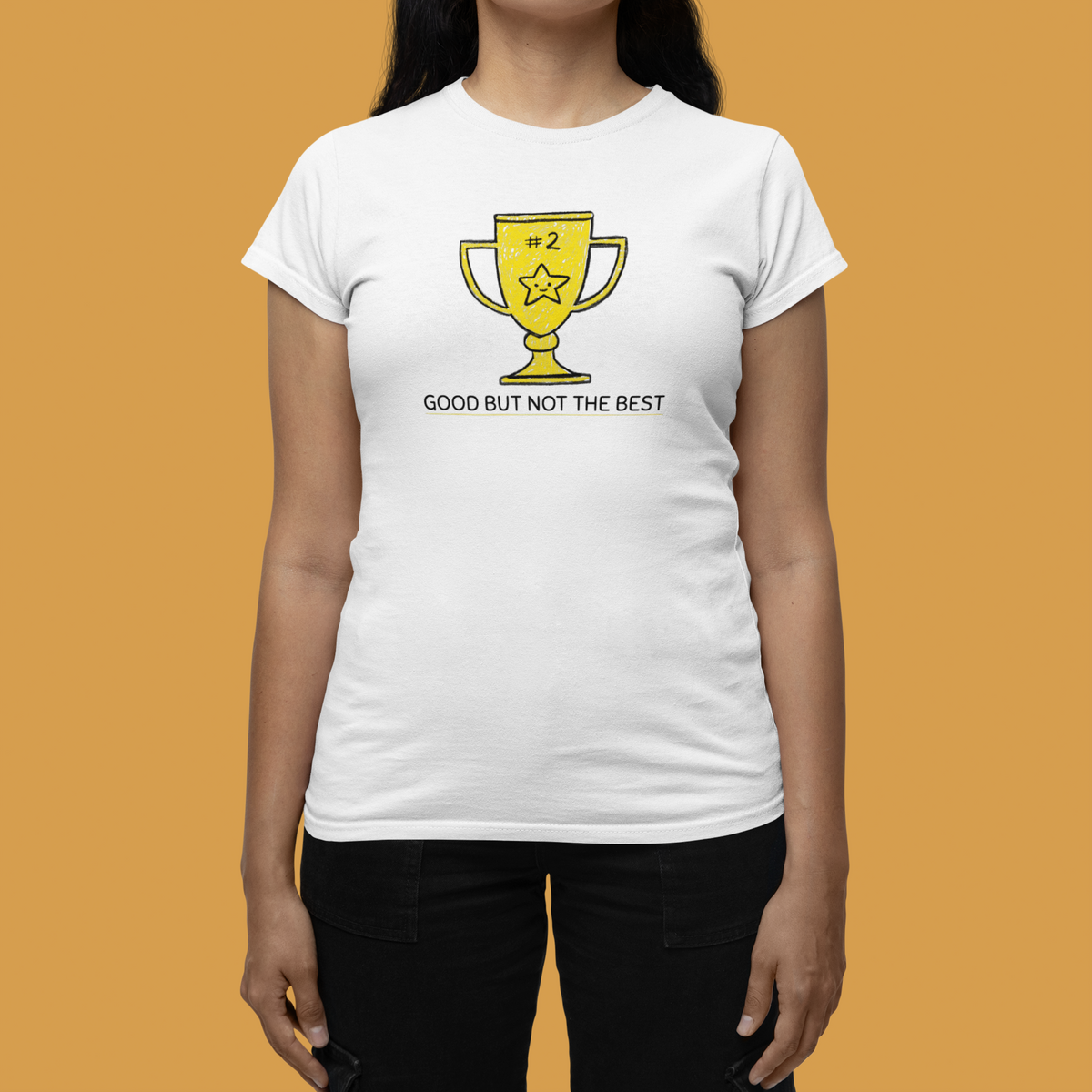 'Good But Not the Best' trophy tee in white, close-up on woman wearing it, funny sarcastic t-shirt gift