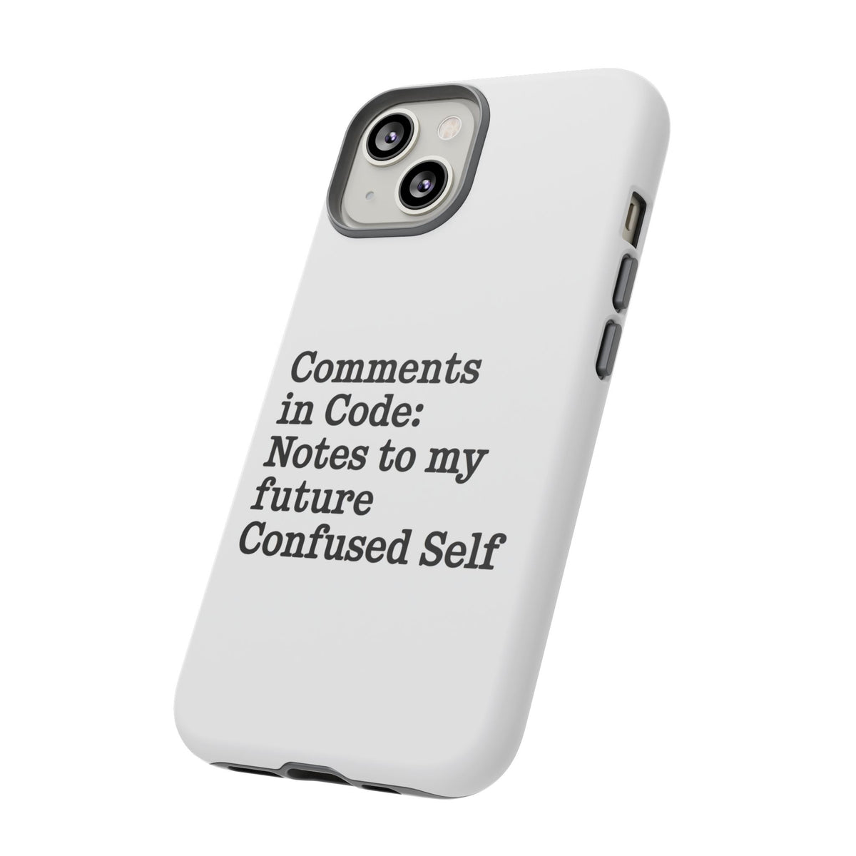 Comments in Code, Notes to My Future Confused Self Phone Case