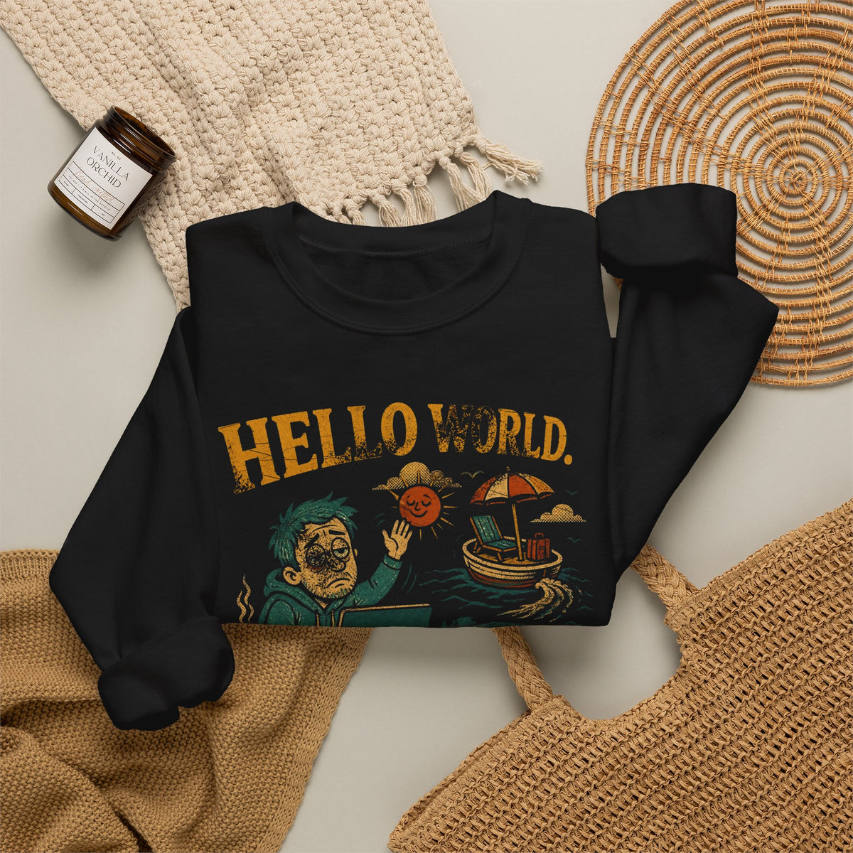 Hello World, Goodbye Weekend Sweatshirt