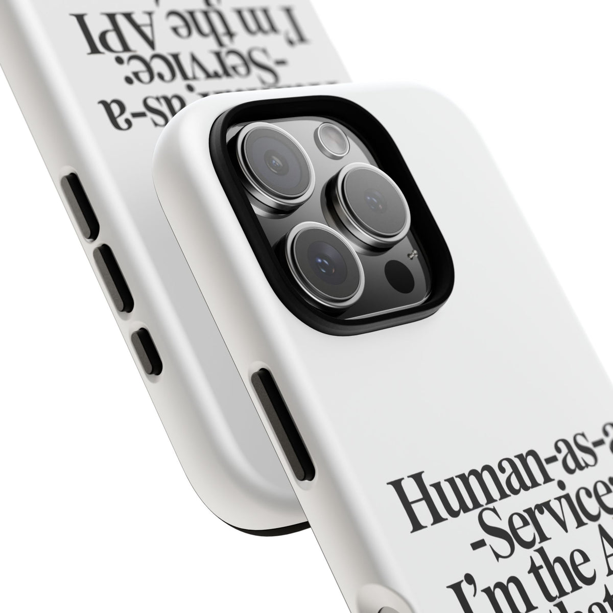 Human as a Service, The API That Never Scales Phone Case