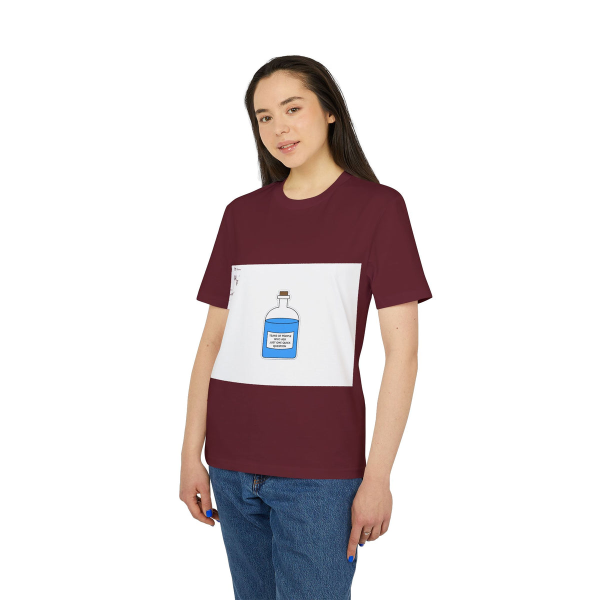 Tears of People Who Ask Just One Quick Question Organic Tee