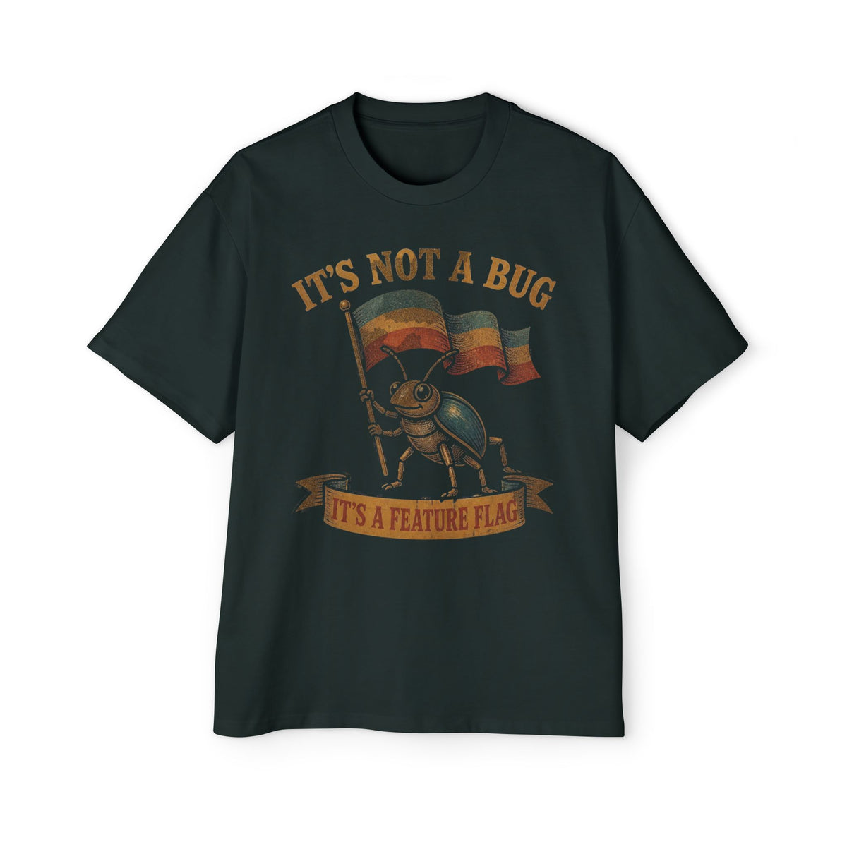 It's Not a Bug, It's a Feature Flag Oversized Tee