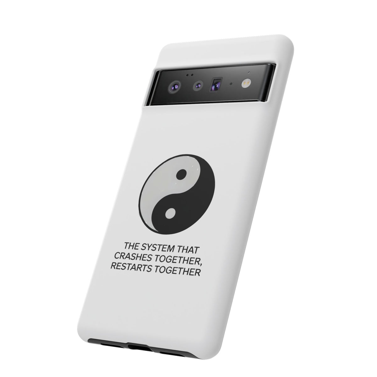The System That Crashes Together, Restarts Together Phone Case