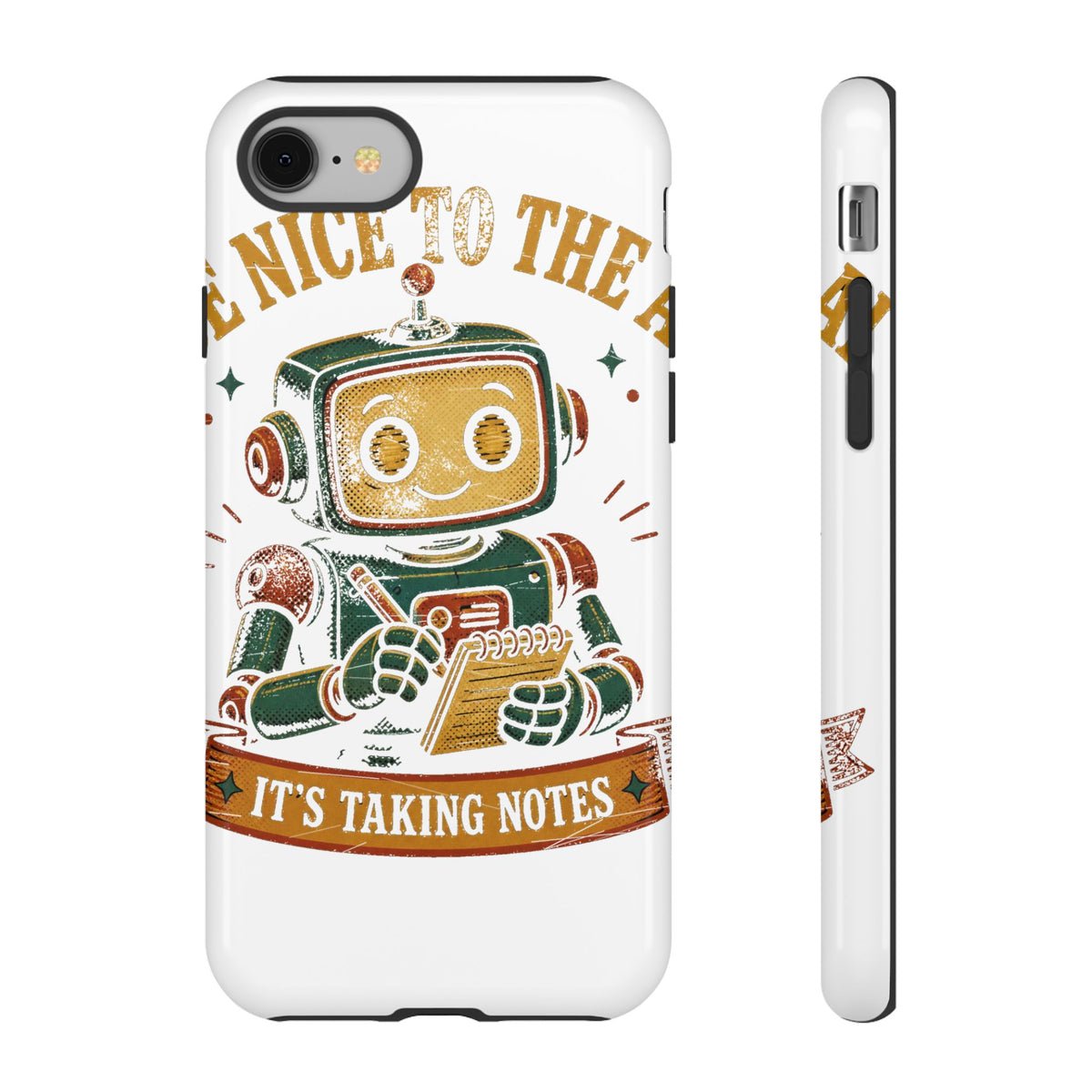 Be Nice to the AI, It's Taking Notes Phone Case