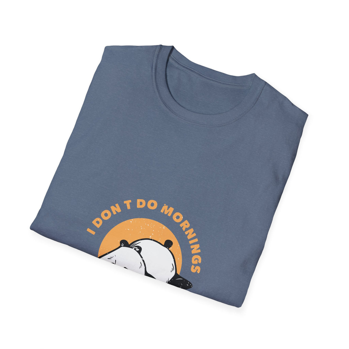 'I Don't Do Mornings' sleepy panda print folded on slate blue t-shirt, funny sunrise graphic gift