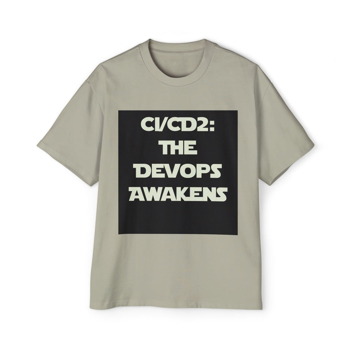 CI/CD 2: The DevOps Awakens Oversized Tee