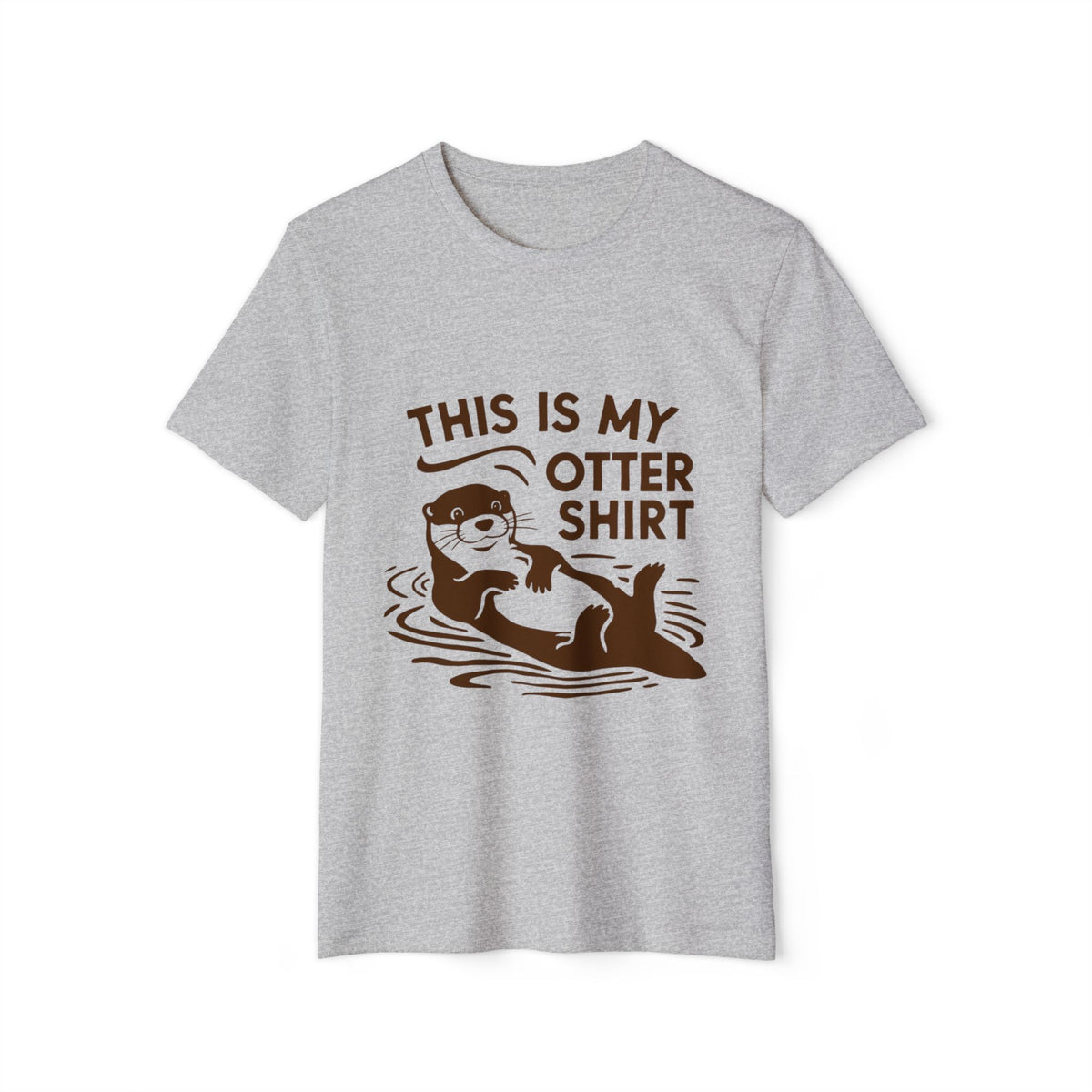 This Is My Otter Shirt Recycled Organic Tee