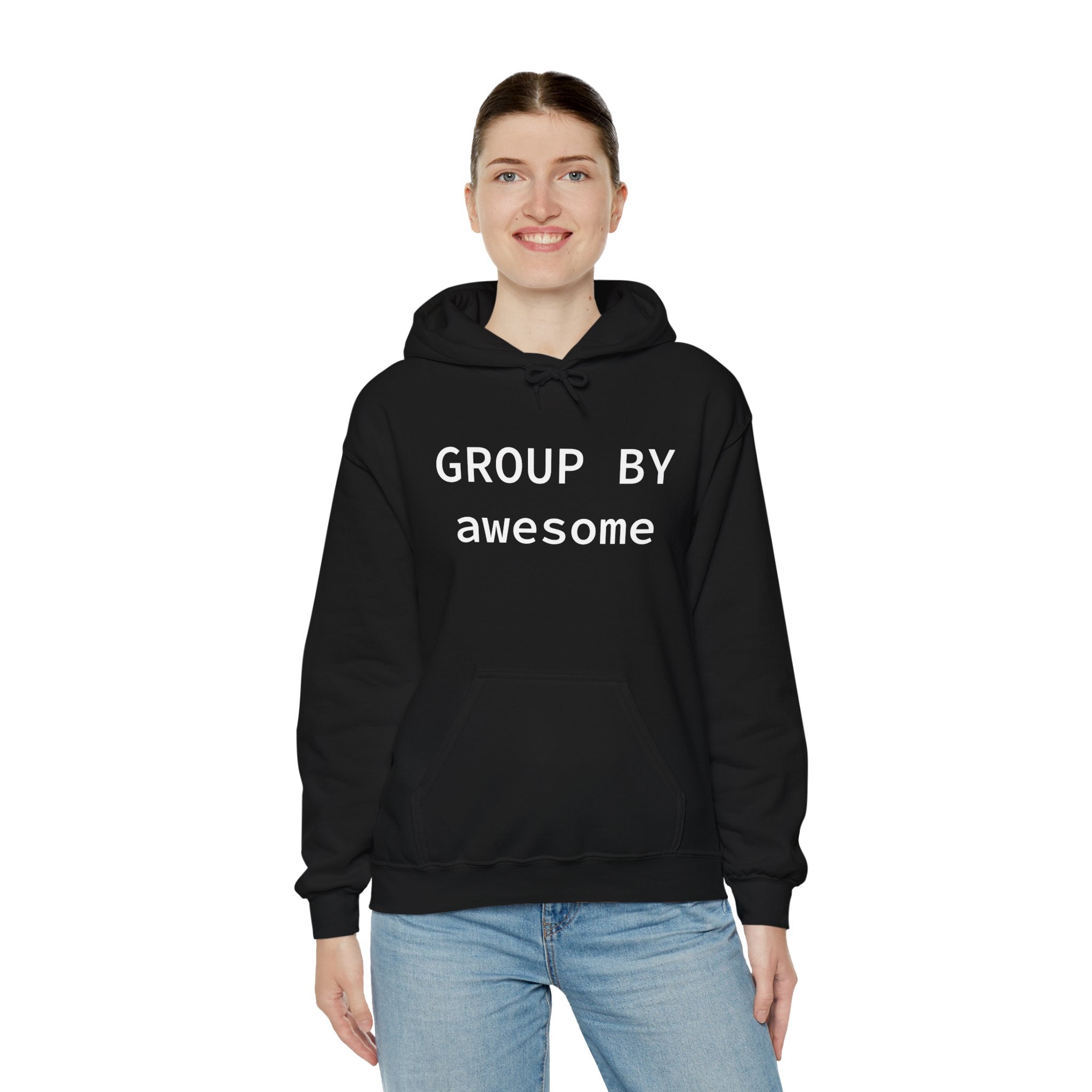 GROUP BY Awesome - Hooded Sweatshirt
