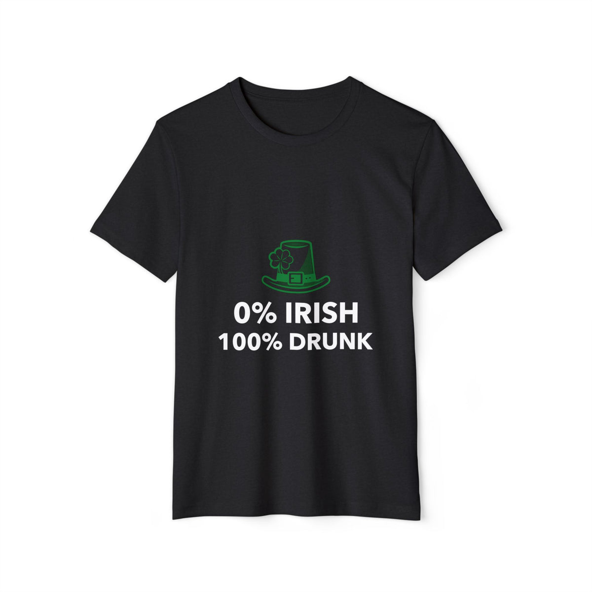 0% Irish, 100% Drunk Recycled Organic Tee