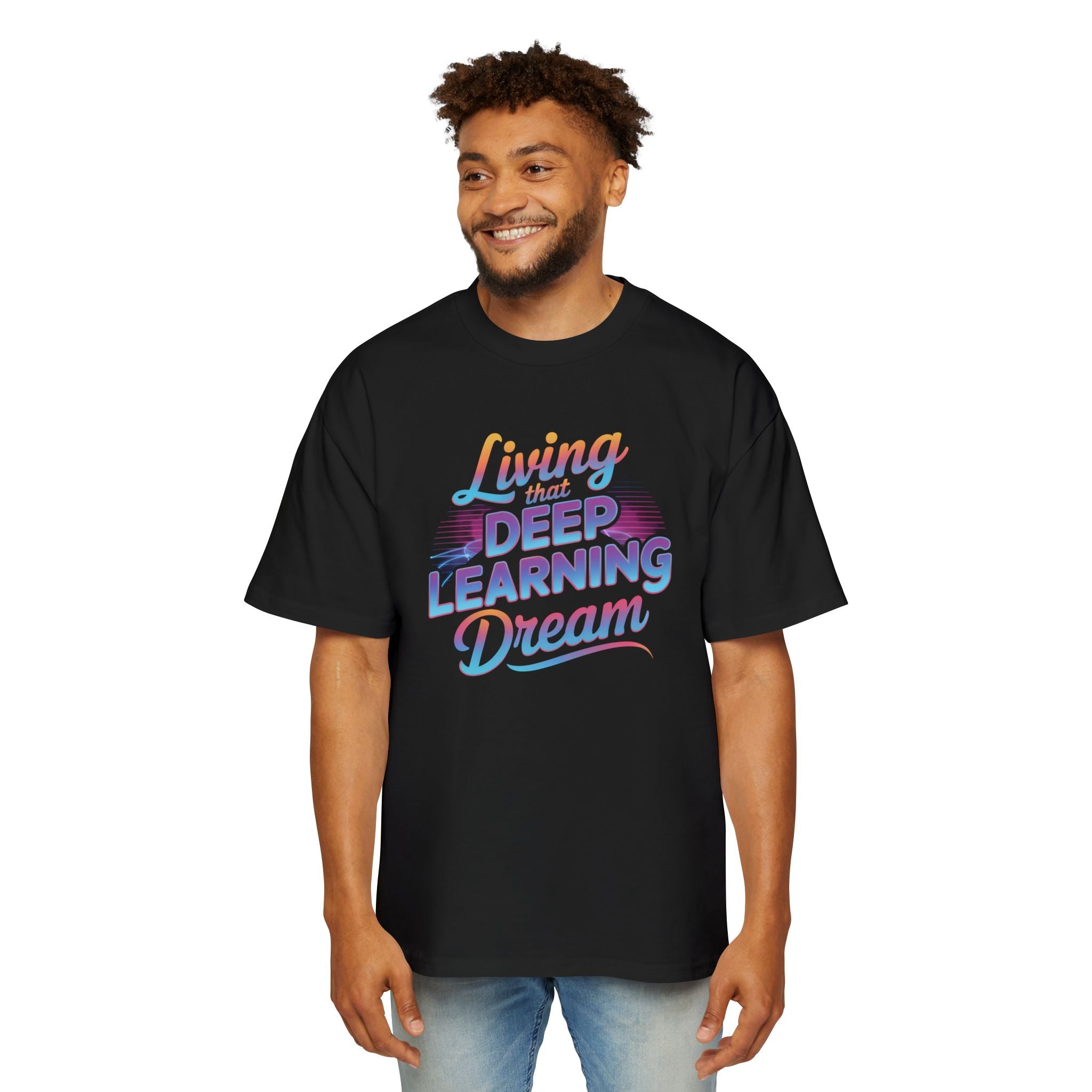 LIVING THAT DEEP LEARNING DREAM - Heavy Oversized Tee