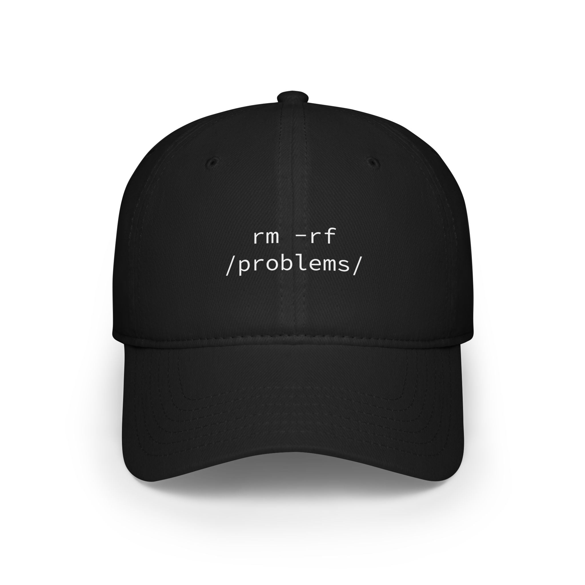 The "RMRF Problems" Hat is a stylish black baseball cap adorned with the striking white phrase "rm -rf /problems/". Designed for lasting wear, it features reinforced stitching, ensuring it's both a fashionable and durable piece for any wardrobe.