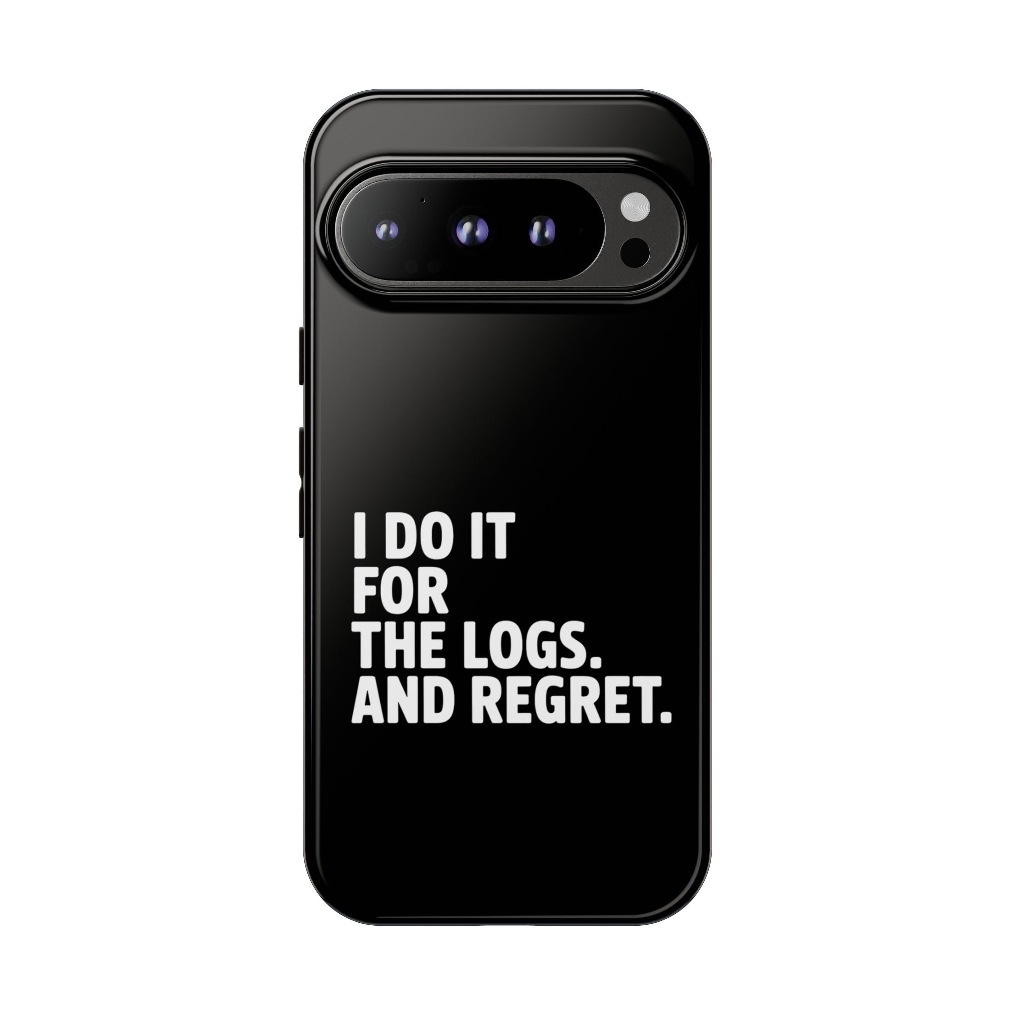 I DO IT FOR THE LOGS White- Impact-Resistant Phone Case