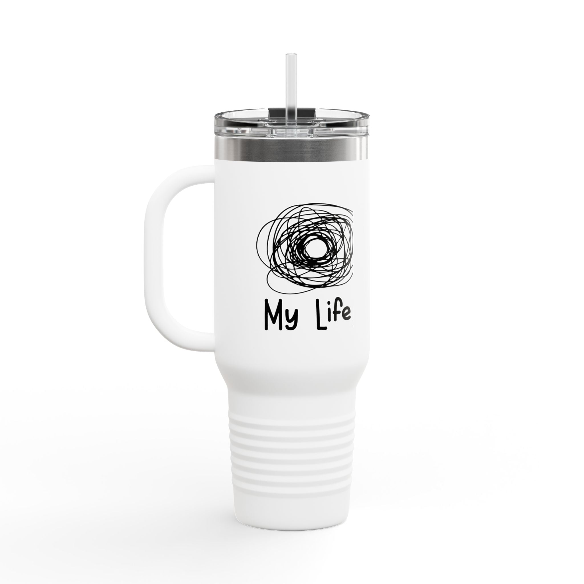 My Life - insulated travel mug 40oz