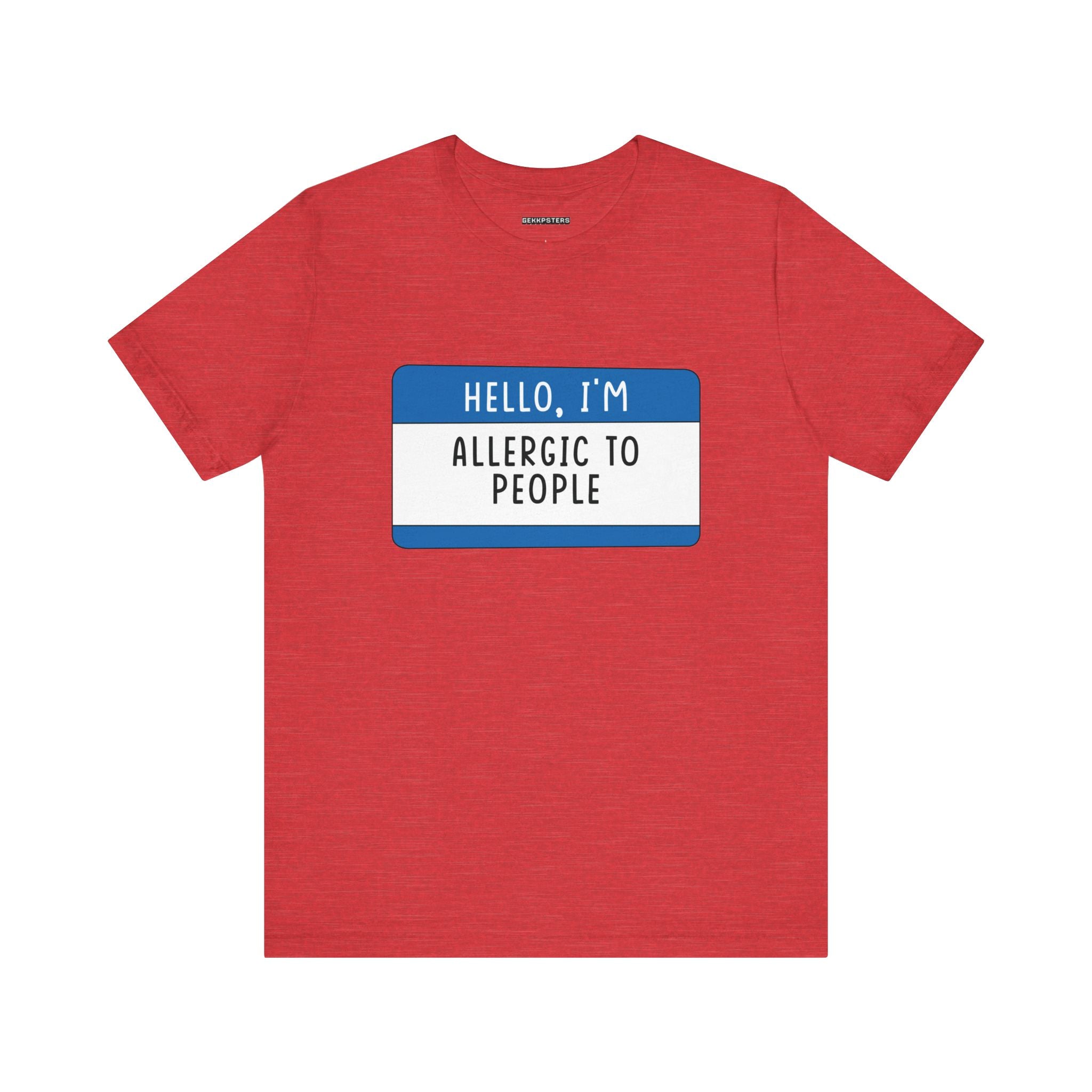 Hello, I'm Allergic to People T-Shirt
