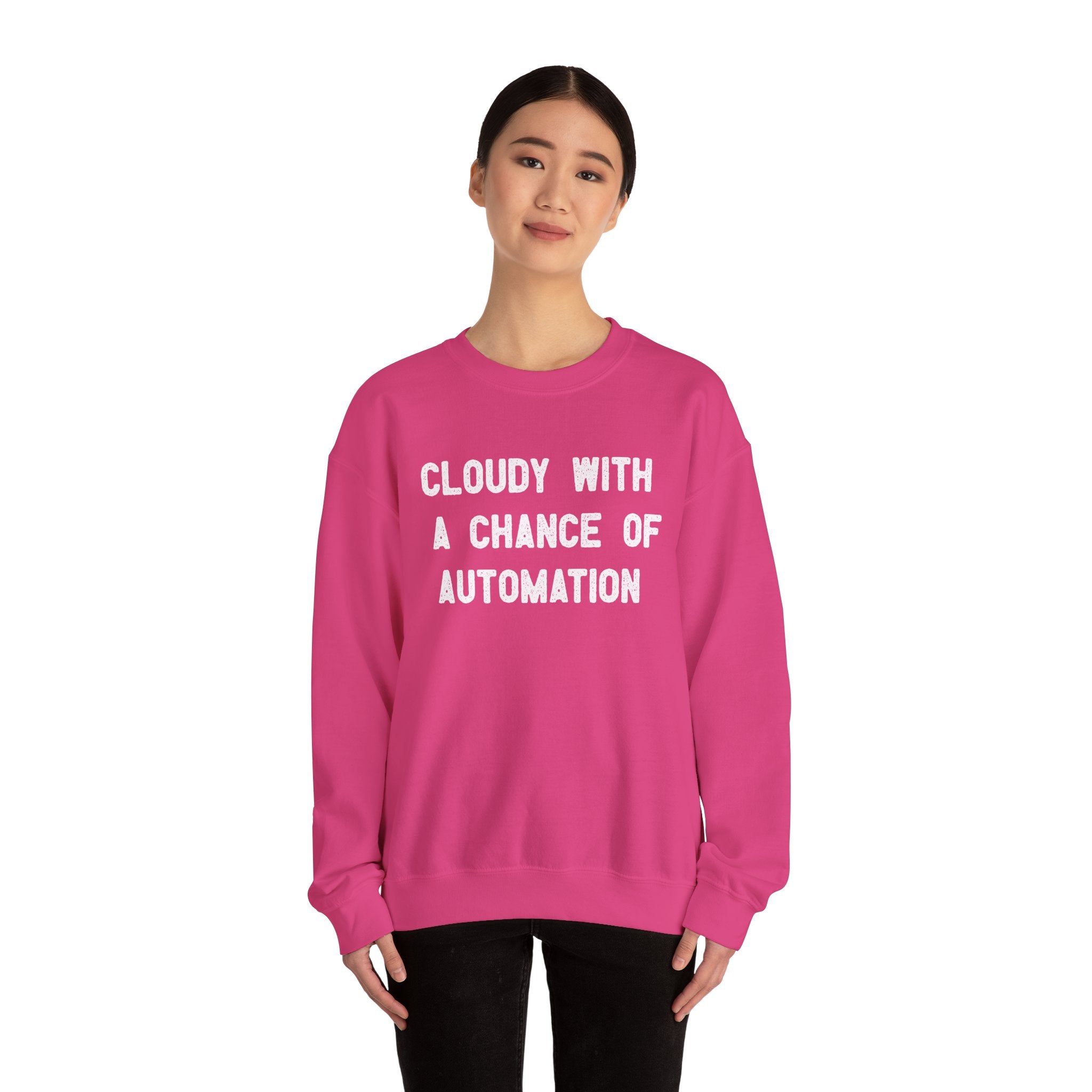 Cloudy With a Chance of Automation - Sweatshirt