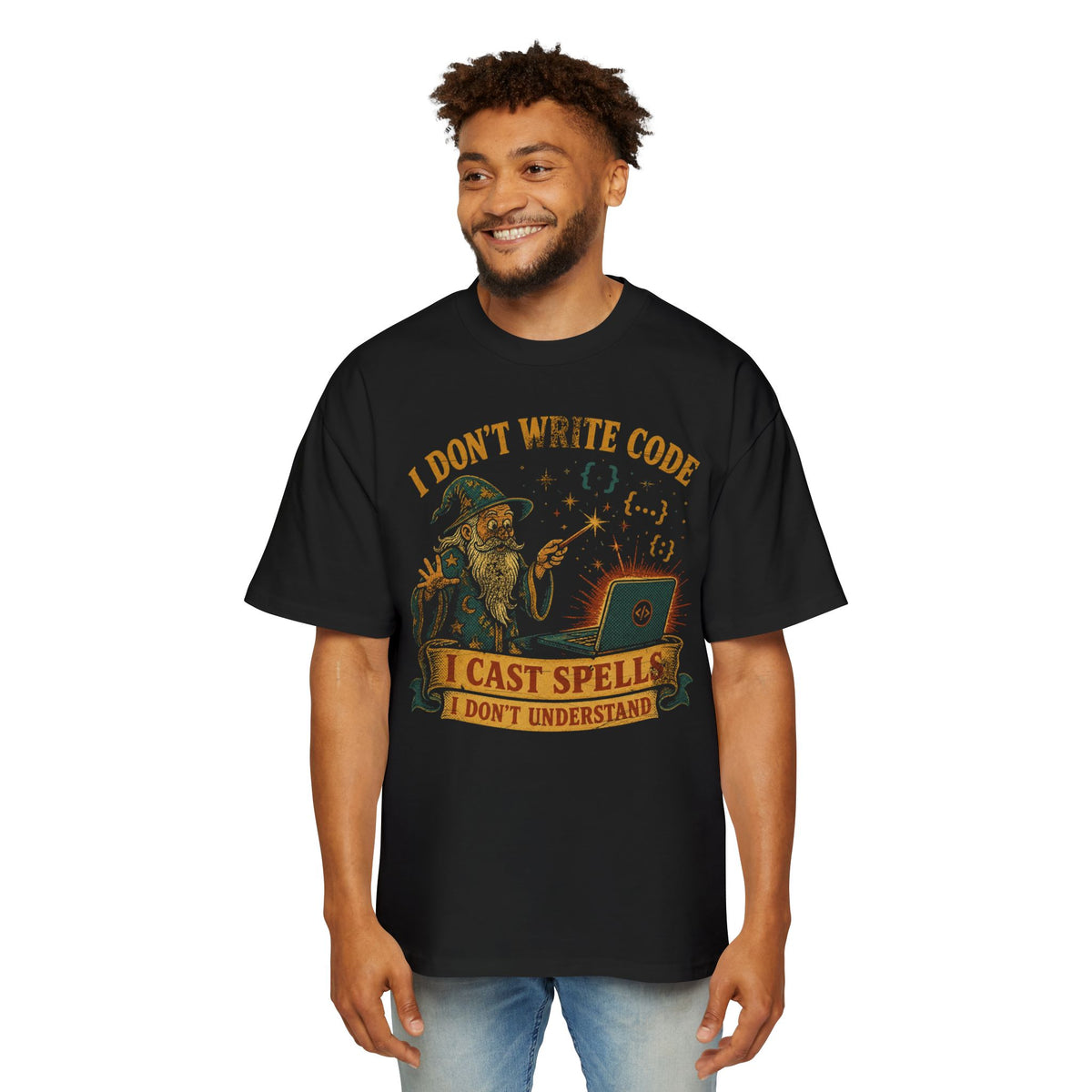 I Don't Write Code, I Cast Spells Oversized Tee