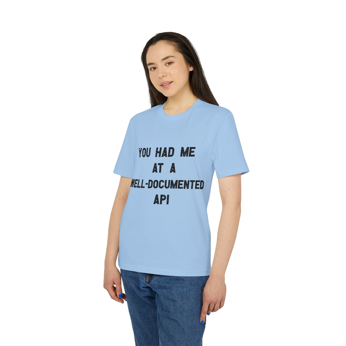 You Had Me at a Well-Documented API Organic Tee