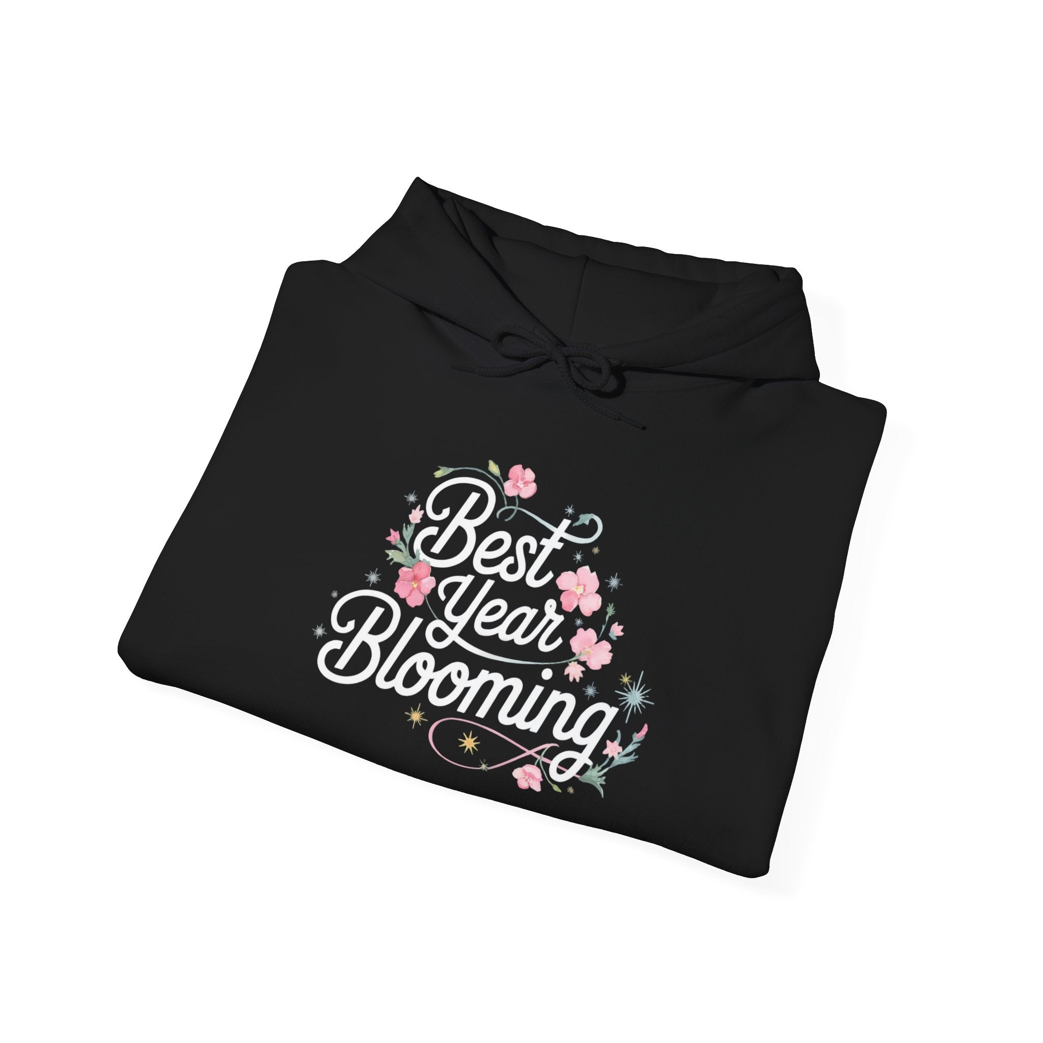 Best Year Blooming - Hooded Sweatshirt