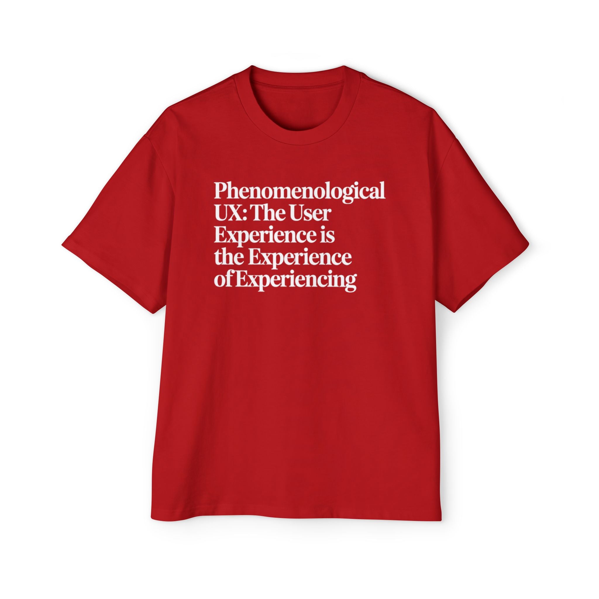 Phenomenological UX - Heavy Oversized Tee
