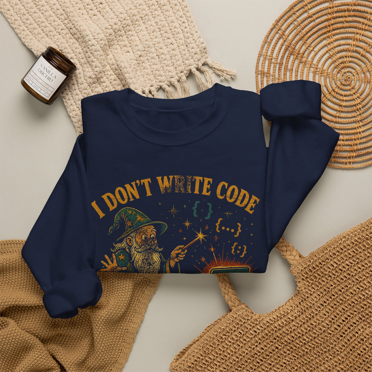 I Don't Write Code, I Cast Spells Sweatshirt