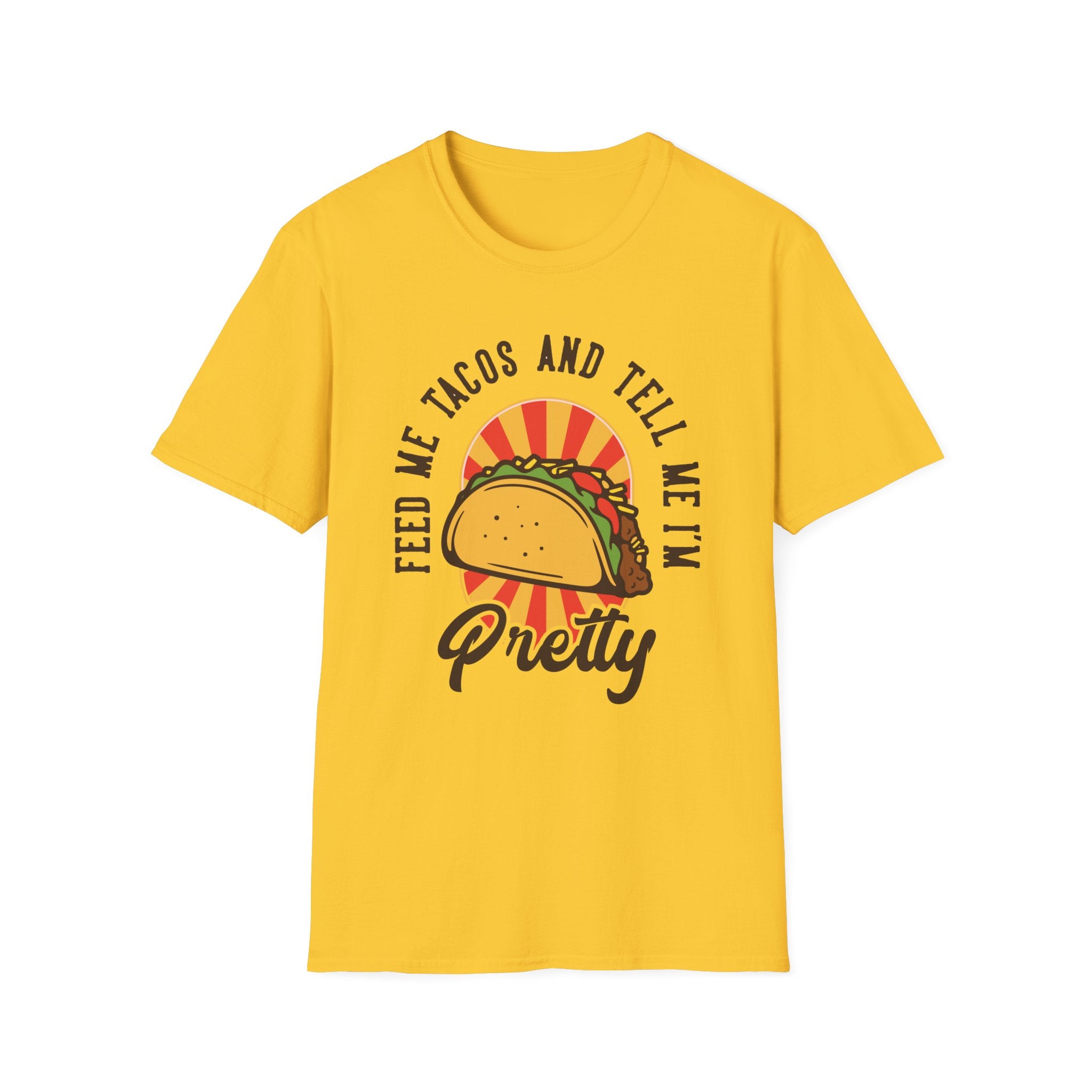 The "Feed Me Tacos and Tell Me I'm Pretty" T-Shirt features a fun graphic of a taco along with playful text, making it the ideal choice for taco enthusiasts wanting to add humor and style to their Taco Tuesday attire.