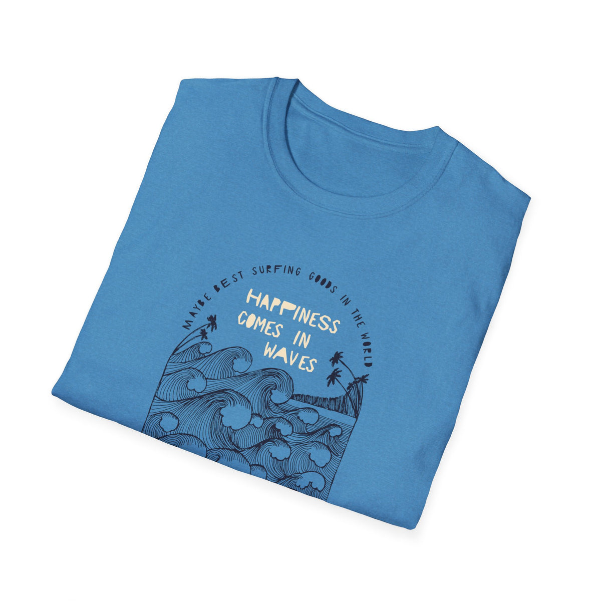 ‘Happiness Comes in Waves’ blue tee, folded showing surf wave arch graphic, surfer gift idea