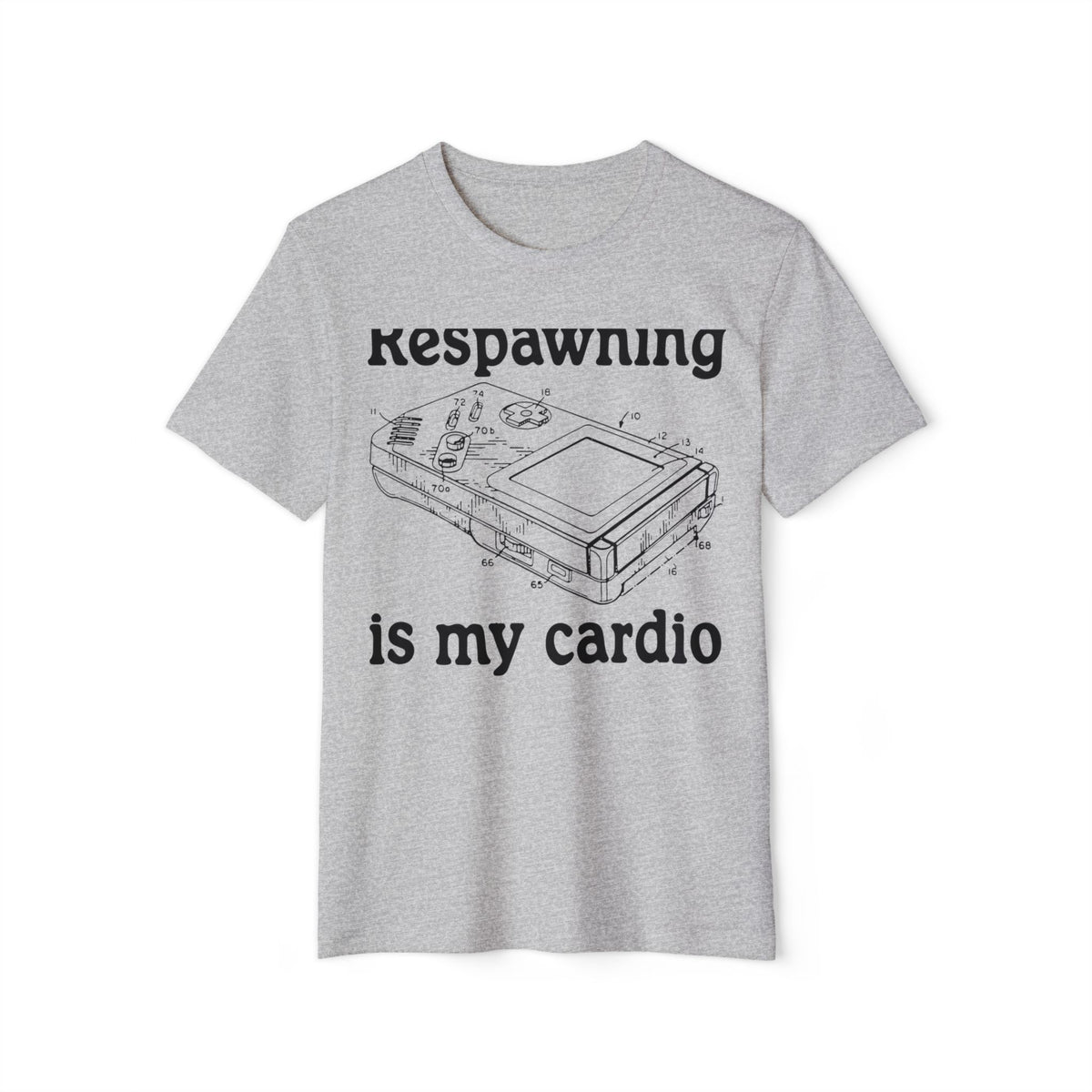 Respawning Is My Cardio Recycled Organic Tee